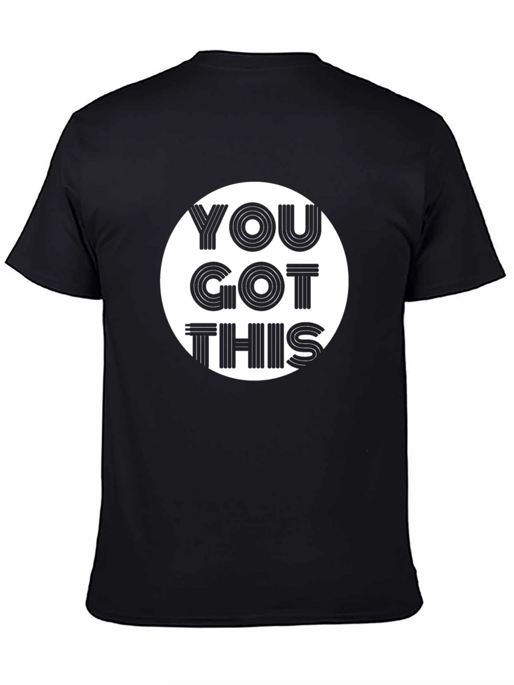 Motivational You Got This Graphic Black T-Shirt