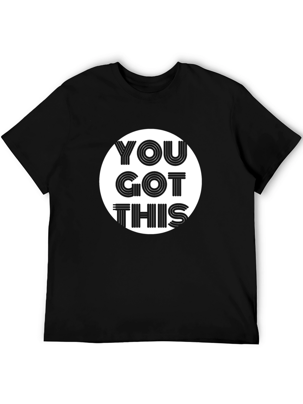 Motivational You Got This Graphic Black T-Shirt