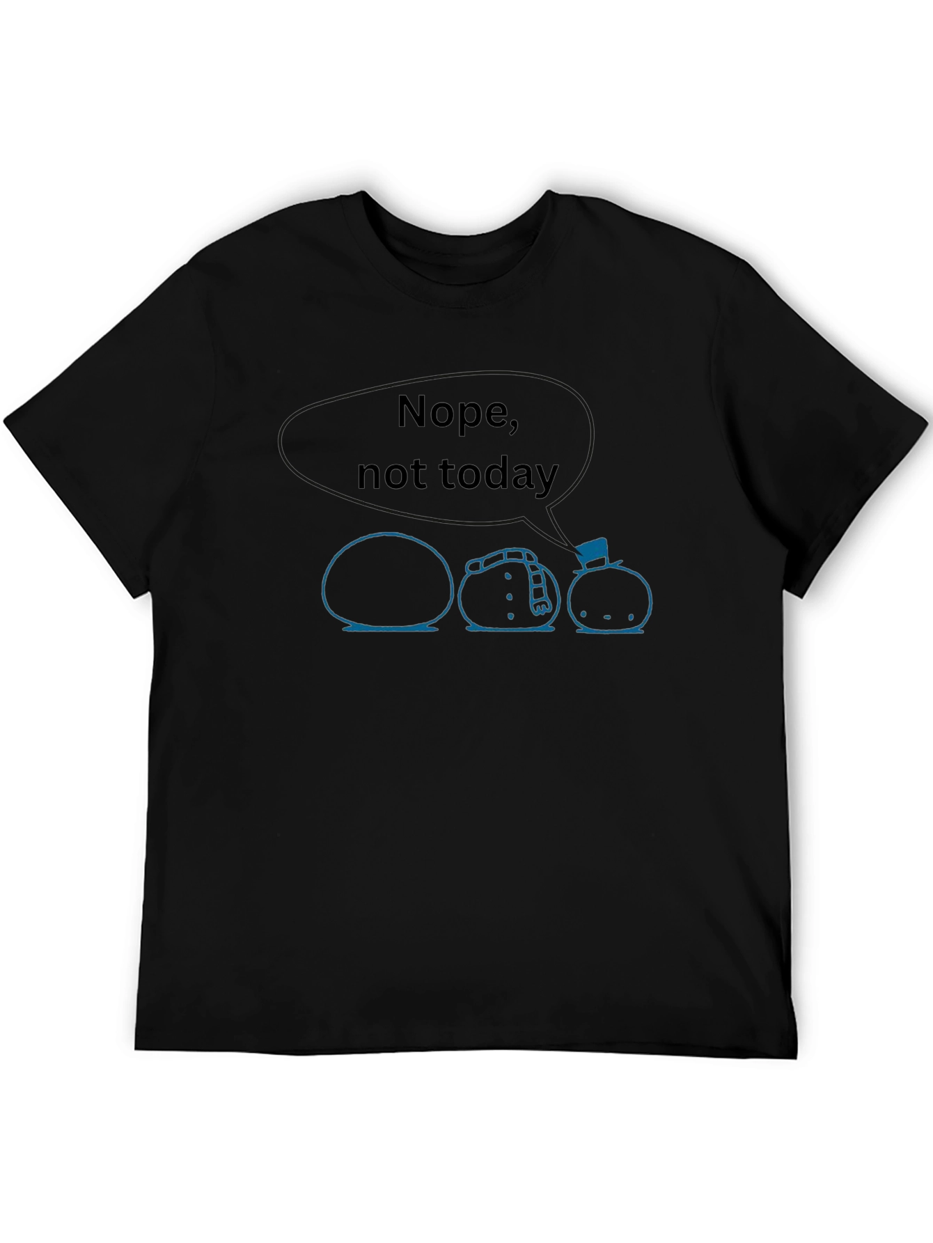 Nope Not Today Snowman Graphic Tee