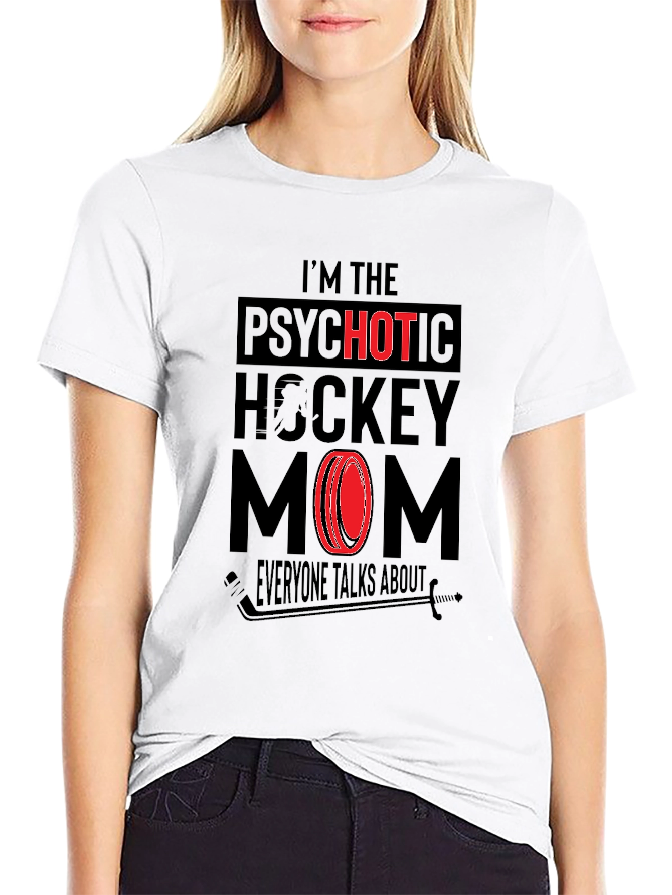 Psychotic Hockey Mom Graphic T-Shirt - Novelty Tee