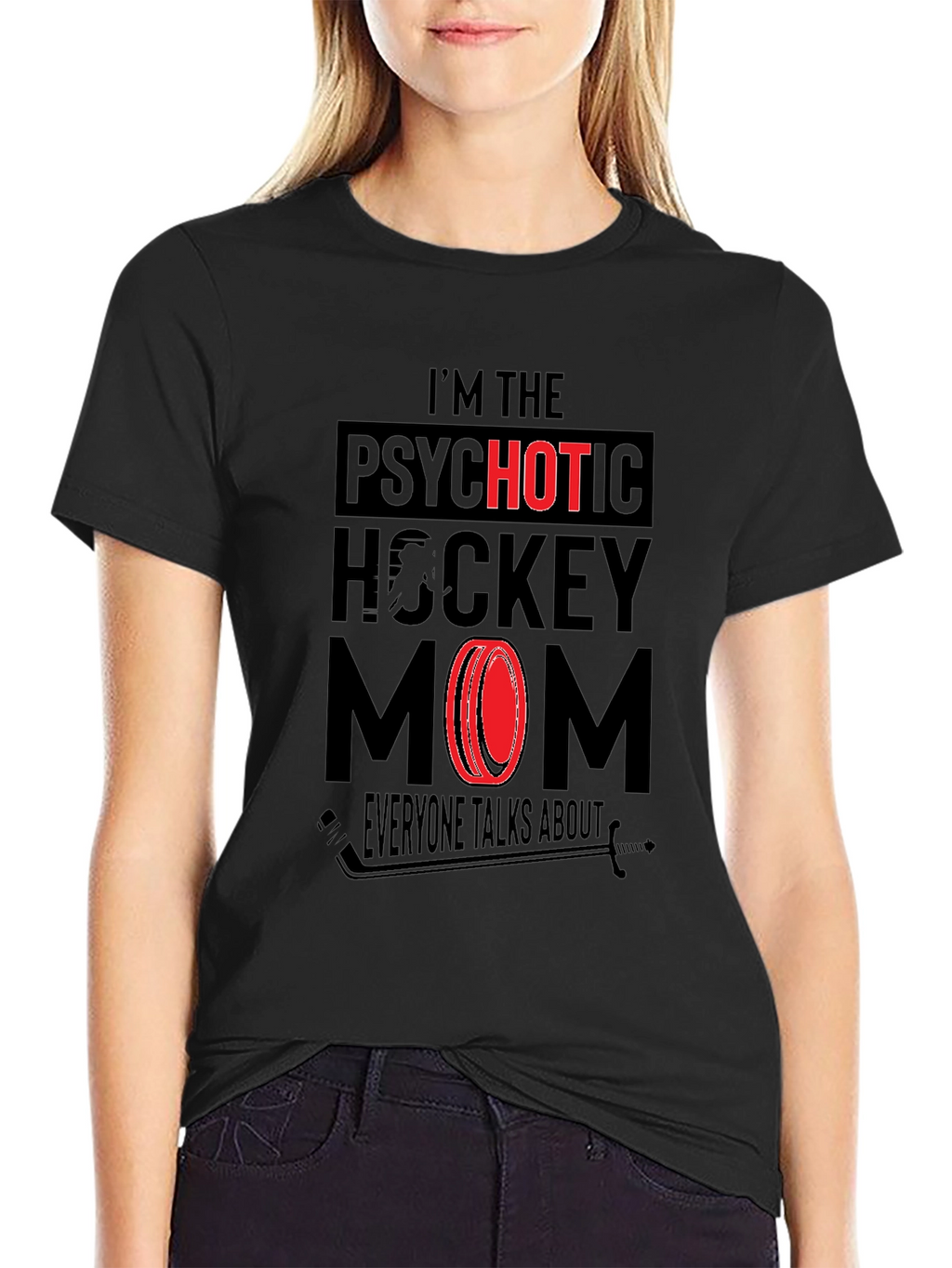 Psychotic Hockey Mom Graphic T-Shirt - Novelty Tee