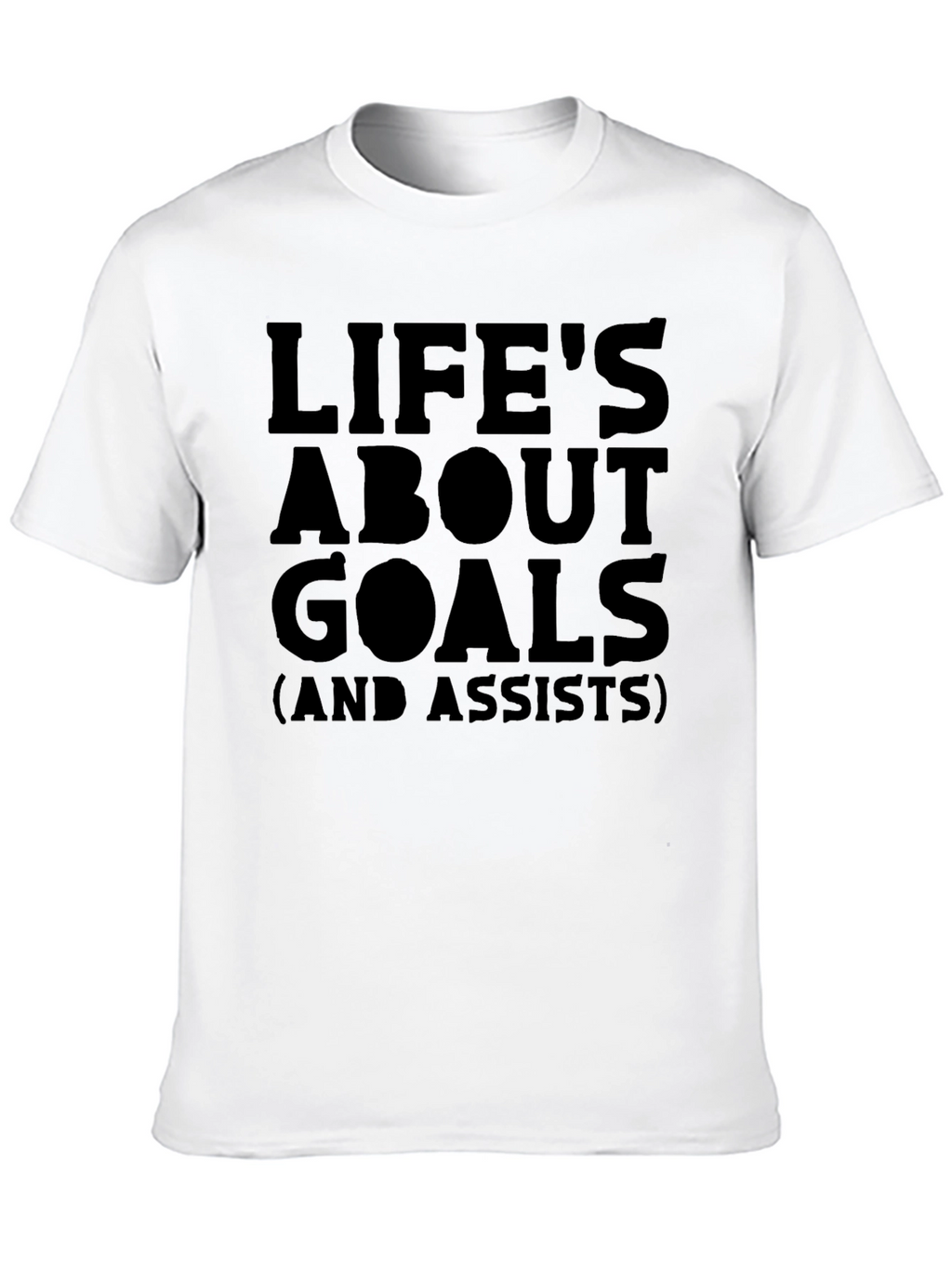 Lifes About Goals T-Shirt - Funny Soccer Tee