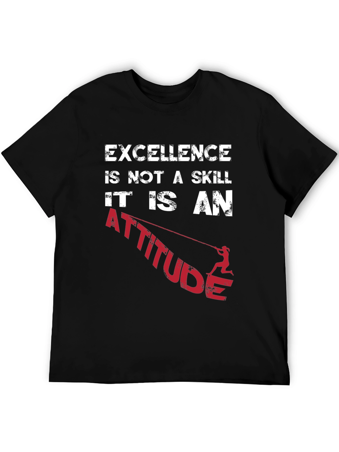 Excellence is an Attitude Graphic T-Shirt