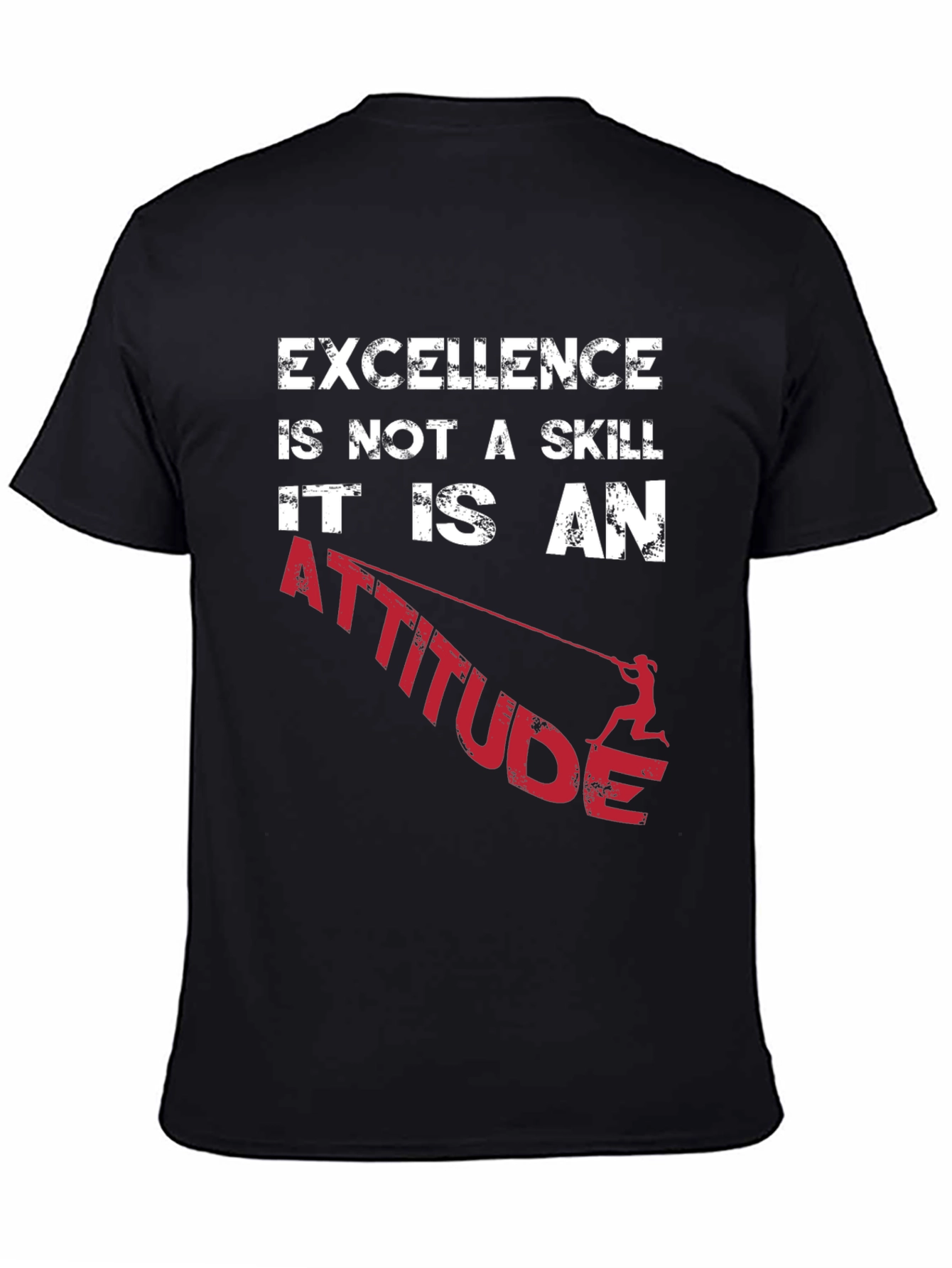 Excellence is an Attitude Graphic T-Shirt