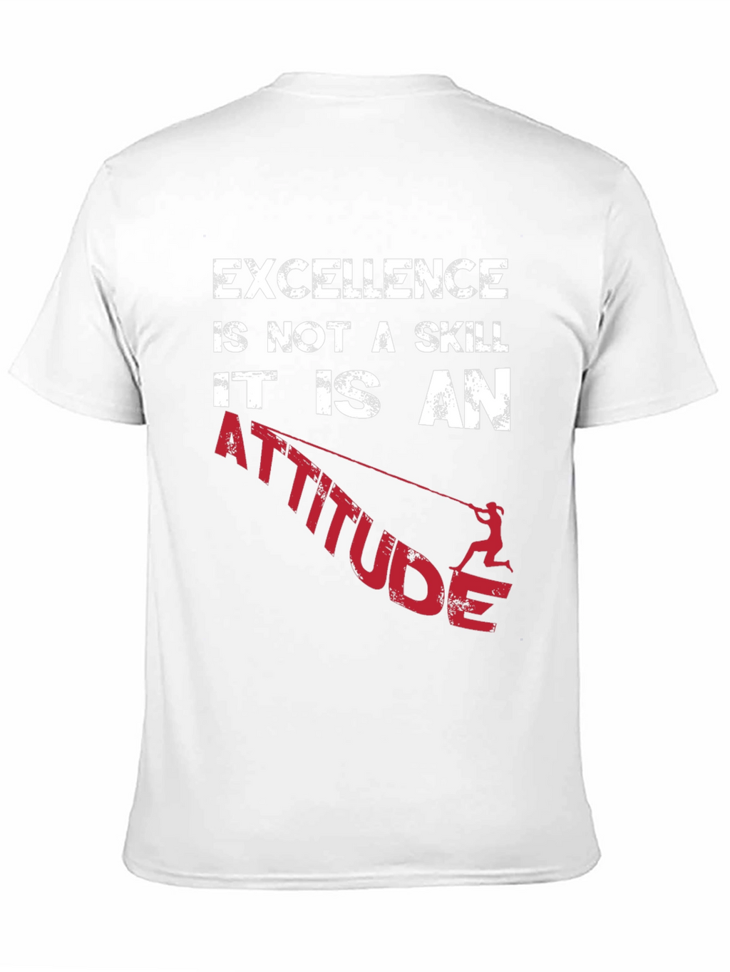 Excellence is an Attitude Graphic T-Shirt