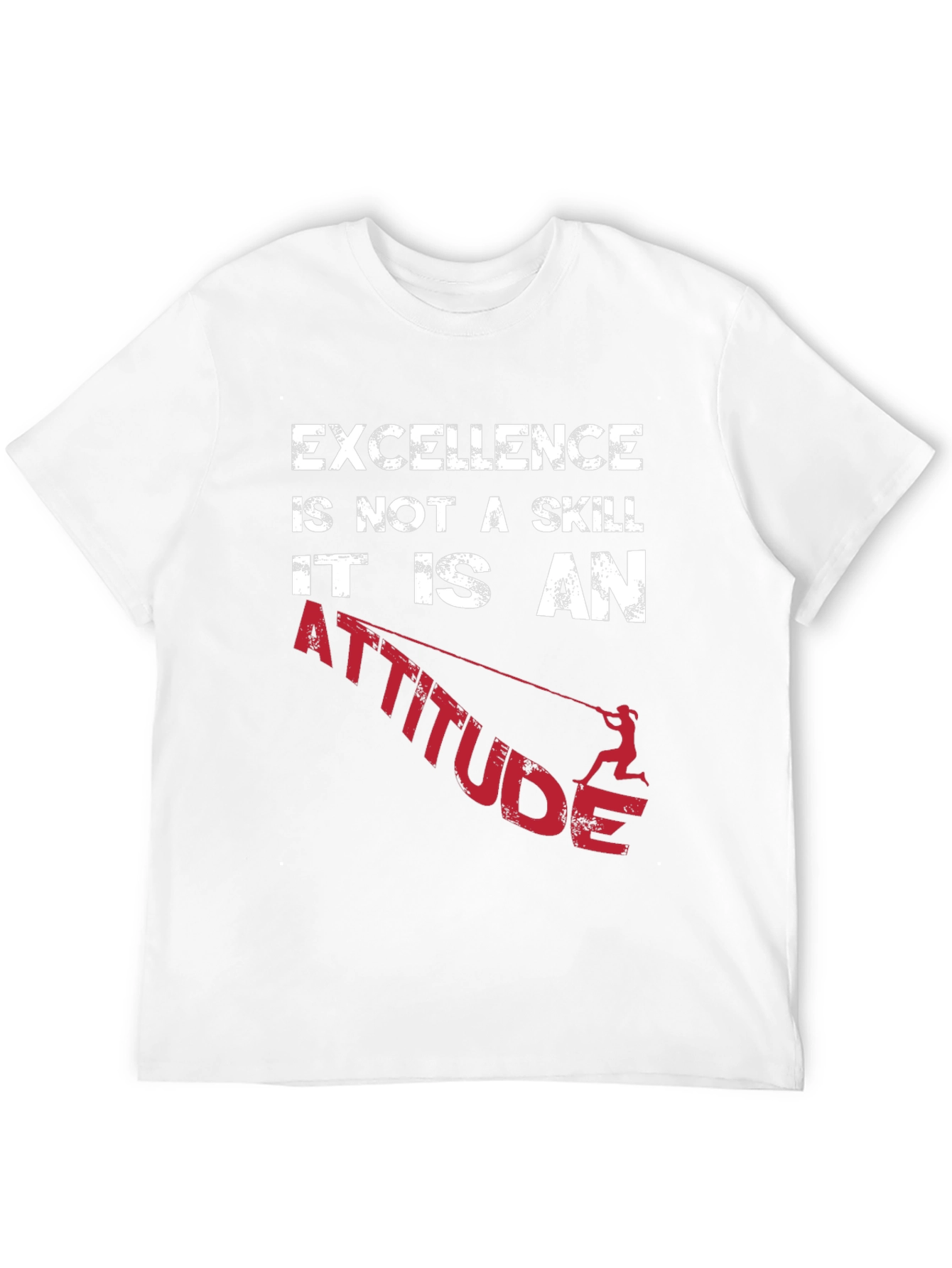 Excellence is an Attitude Graphic T-Shirt