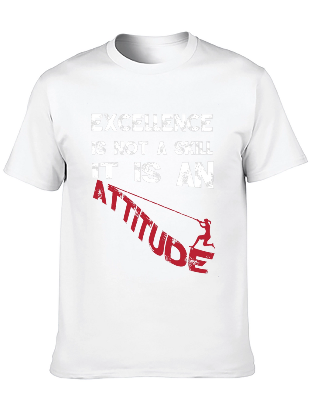 Excellence is an Attitude Graphic T-Shirt