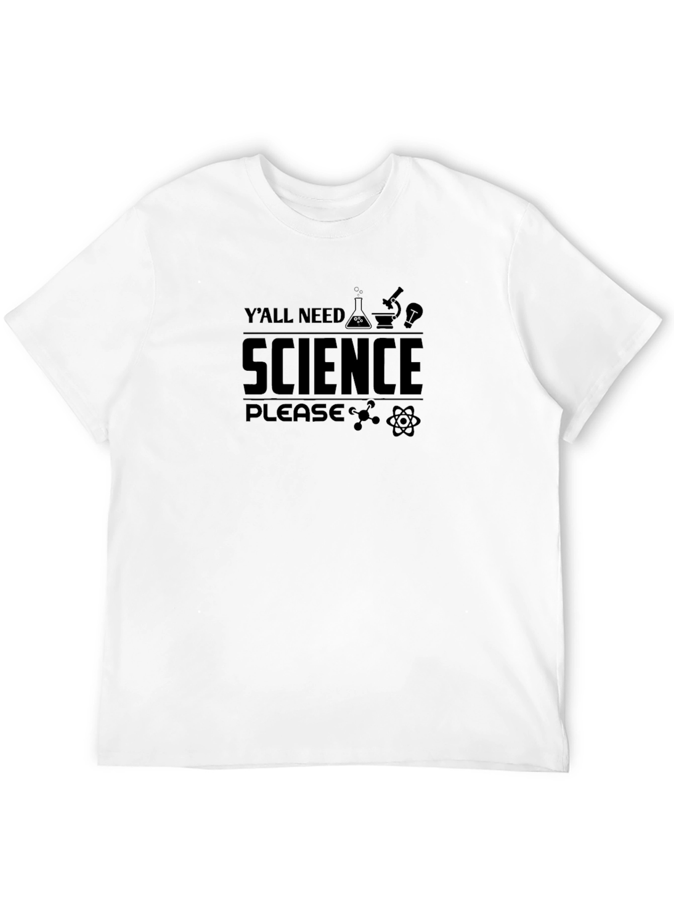 Yall Need Science Please T-Shirt - Black