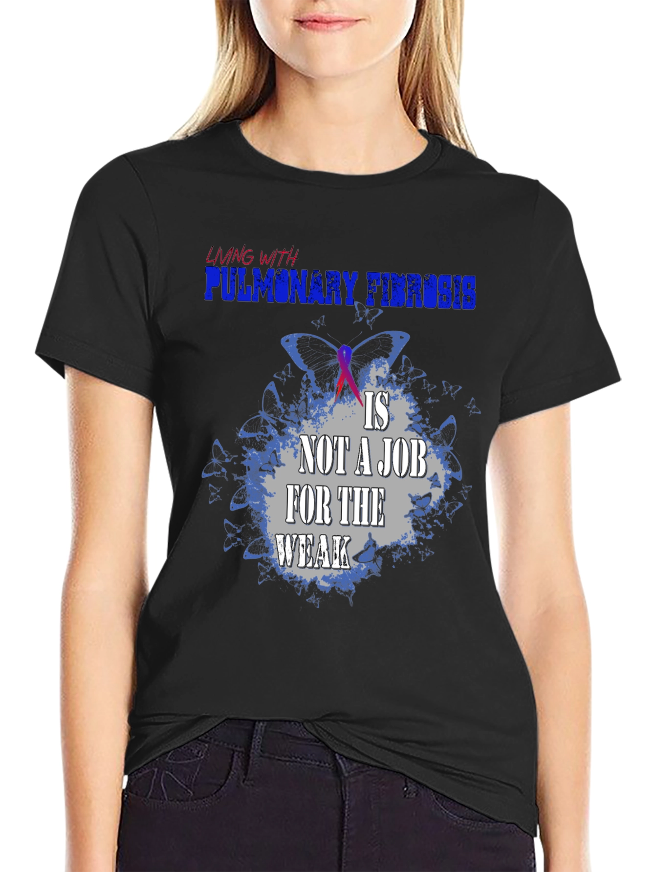 Pulmonary Fibrosis Awareness T-Shirt - Not a Job for the Weak