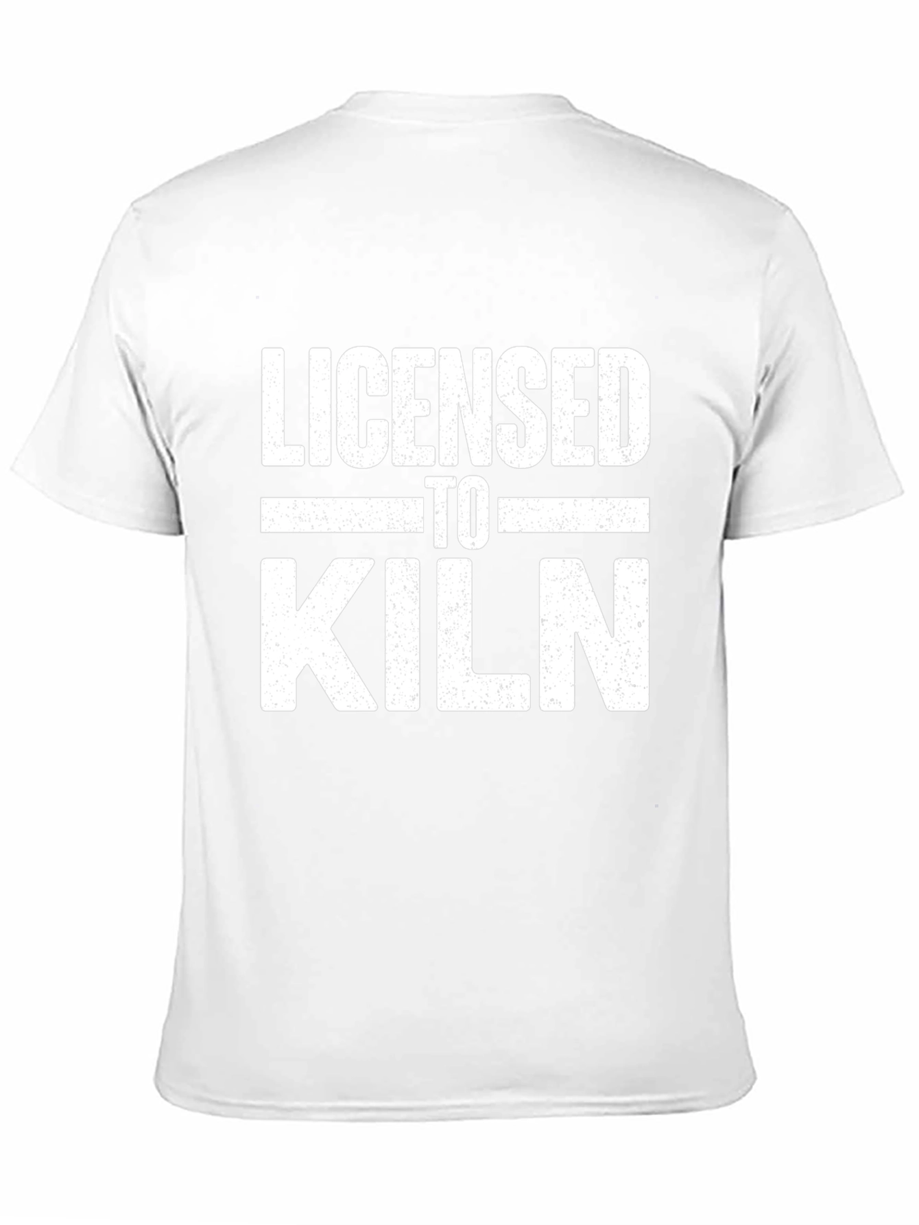 Licensed to Kiln Funny Pottery T-Shirt