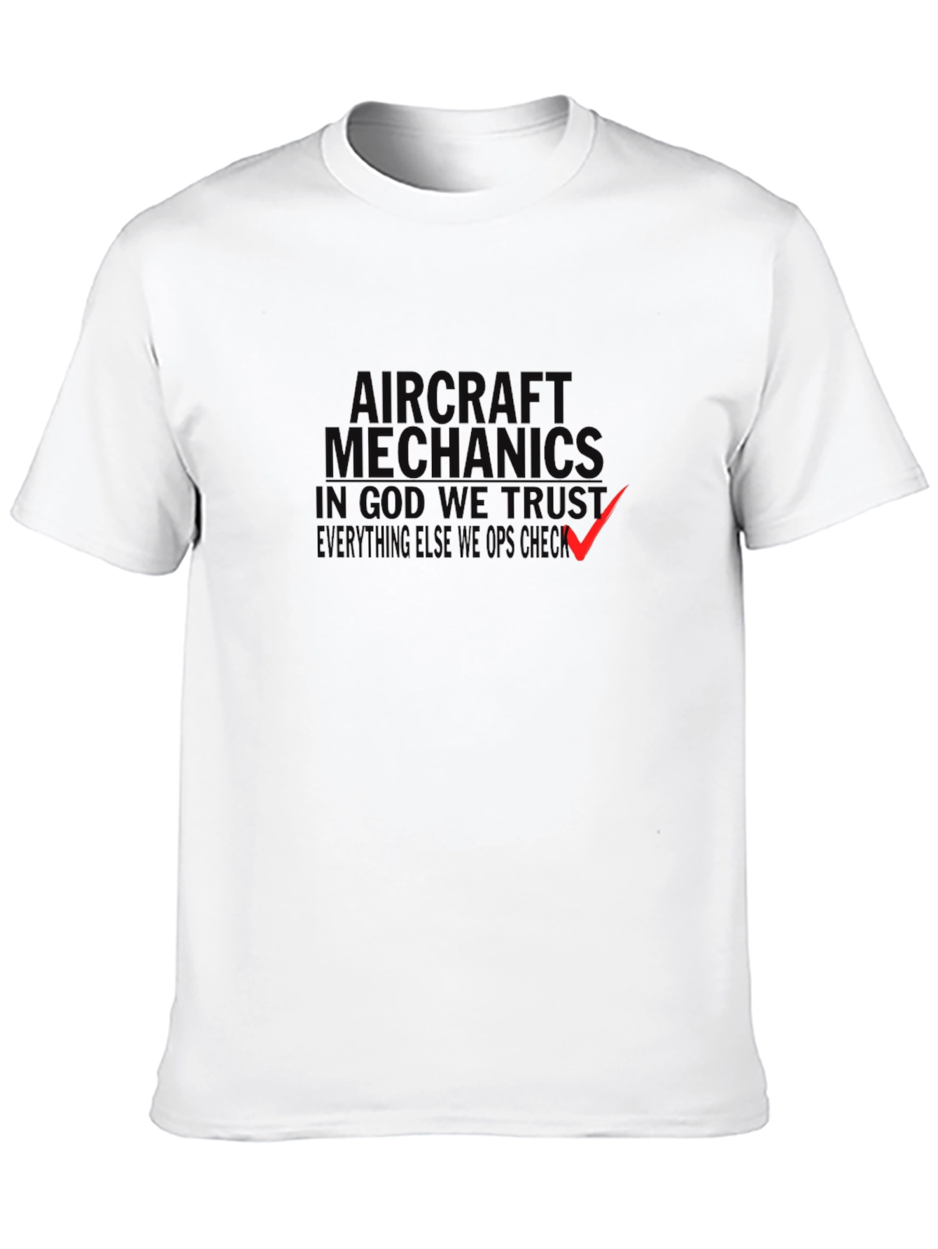 Aircraft Mechanics In God We Trust T-Shirt
