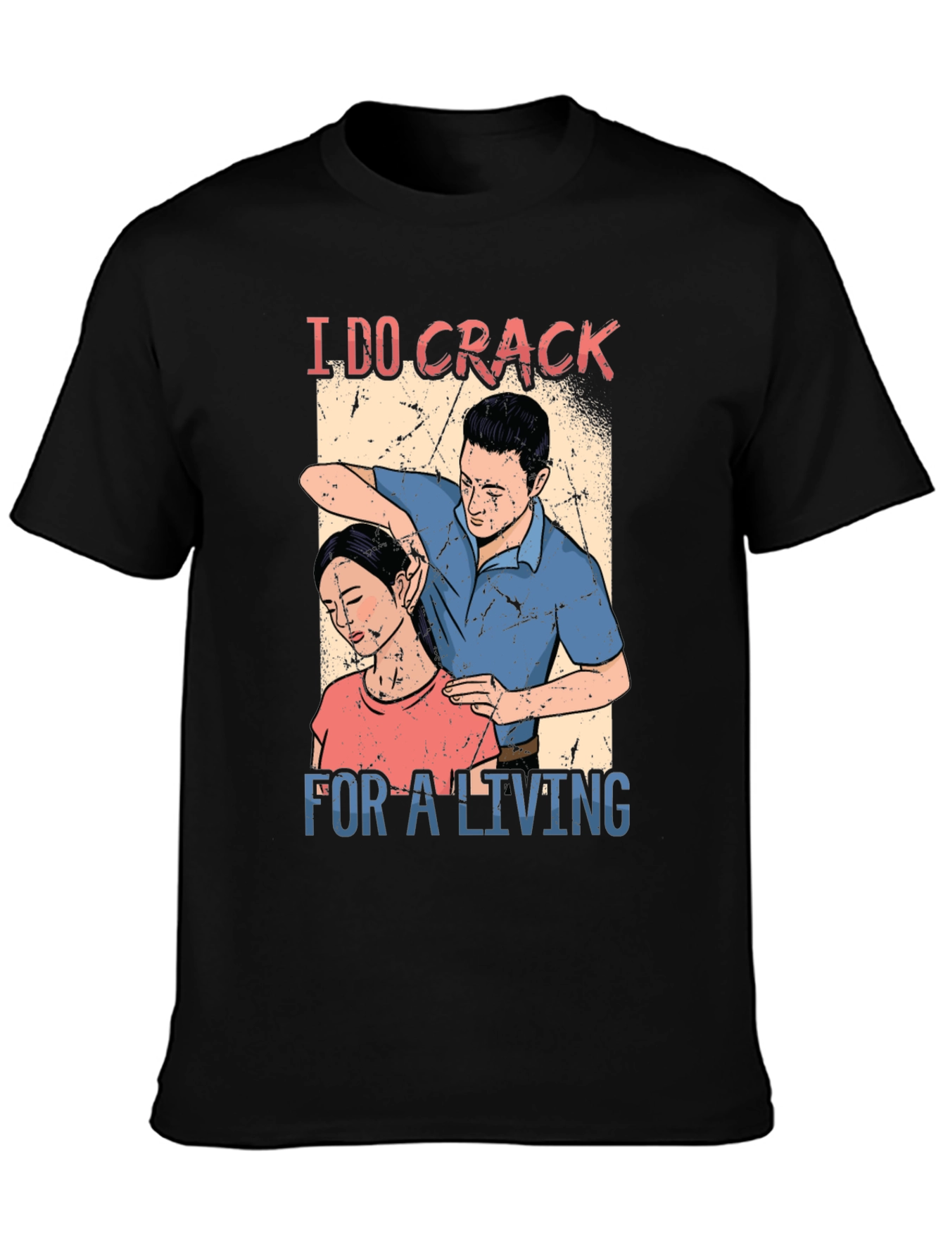 Chiropractor I DO CRACK Black T-Shirt