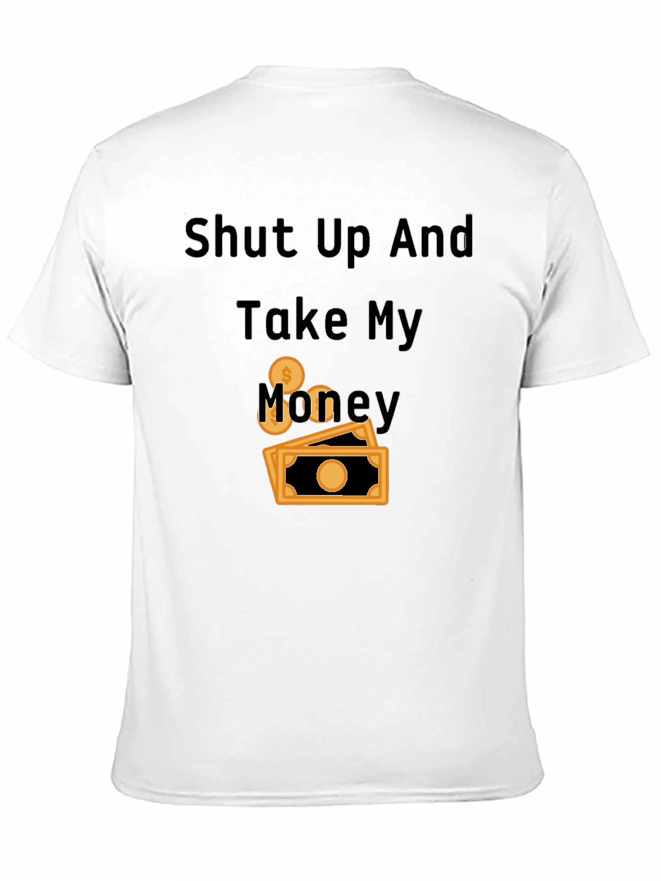 Shut Up and Take My Money Black T-Shirt