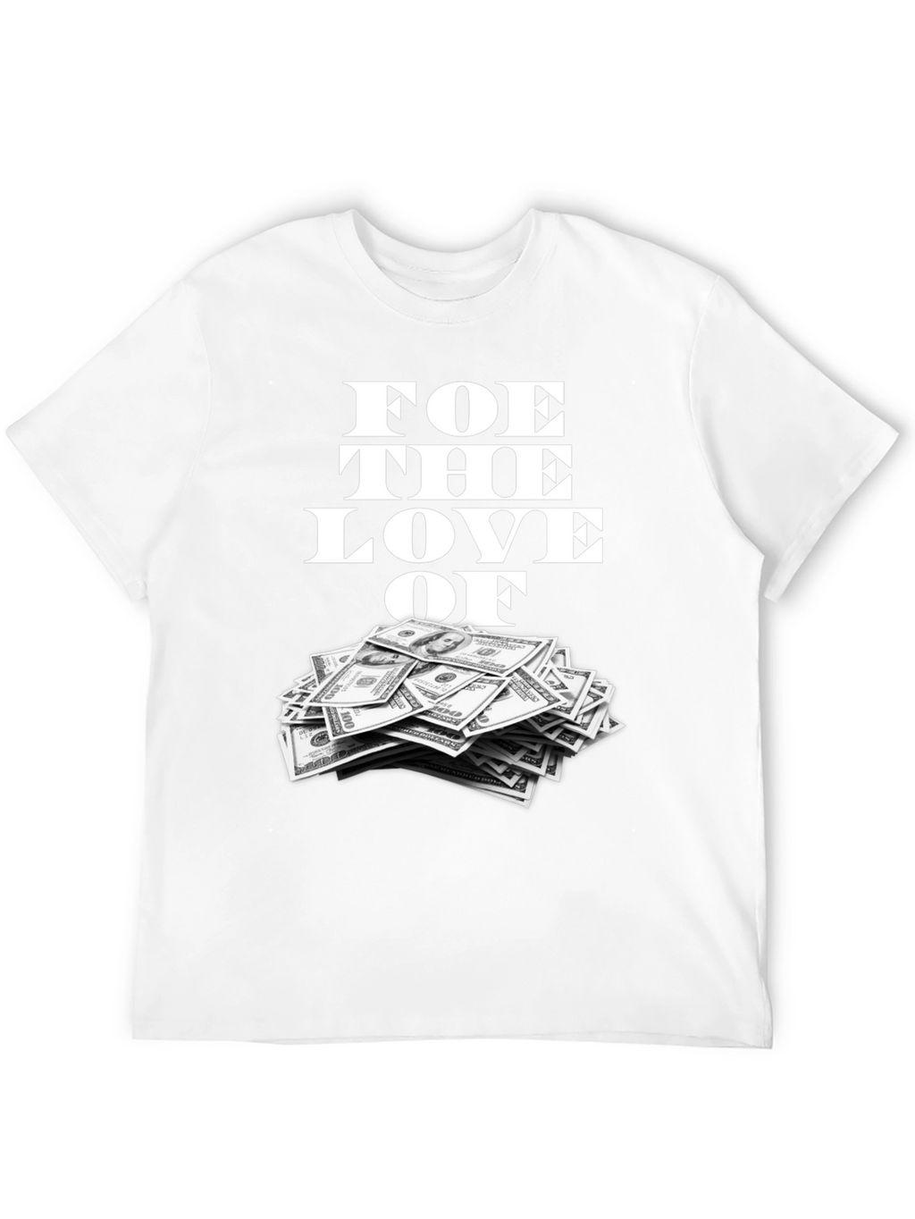 Foe the Love of Money Graphic Tee