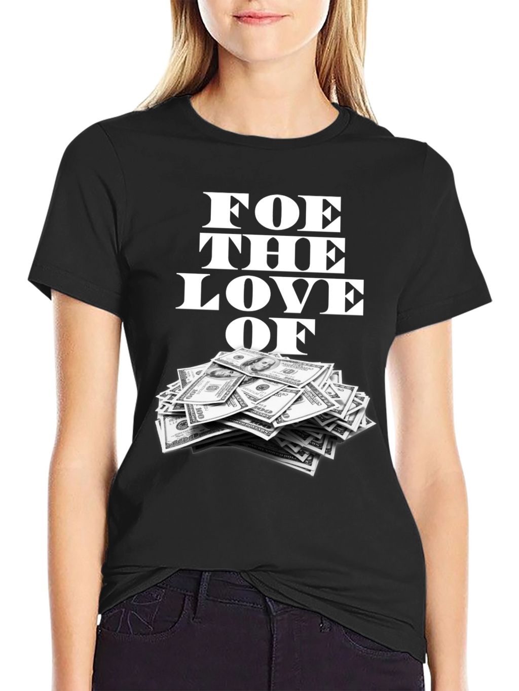 Foe the Love of Money Graphic Tee