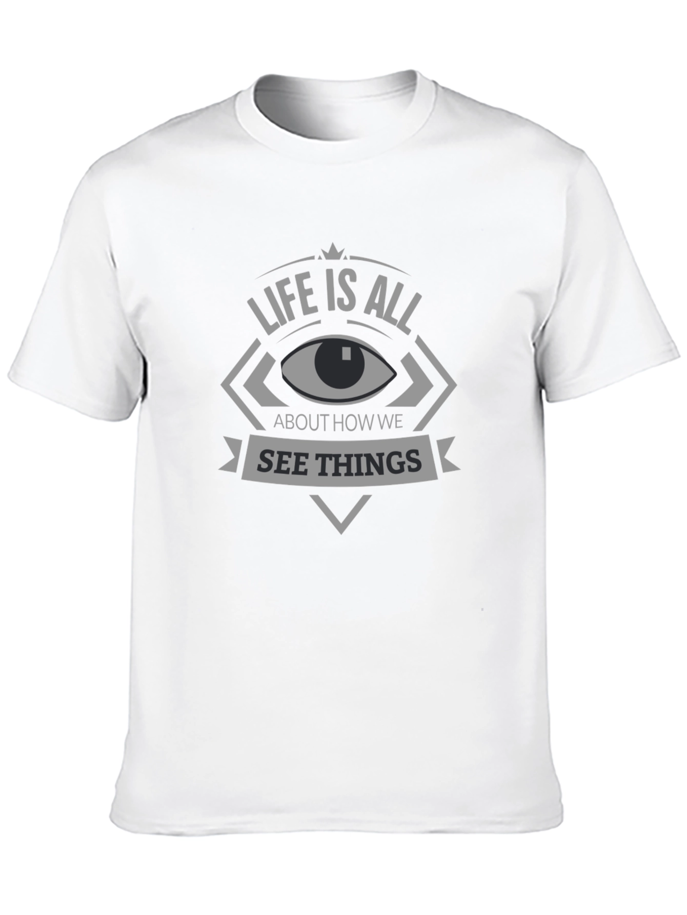 Life Is All About How We See Things T-Shirt