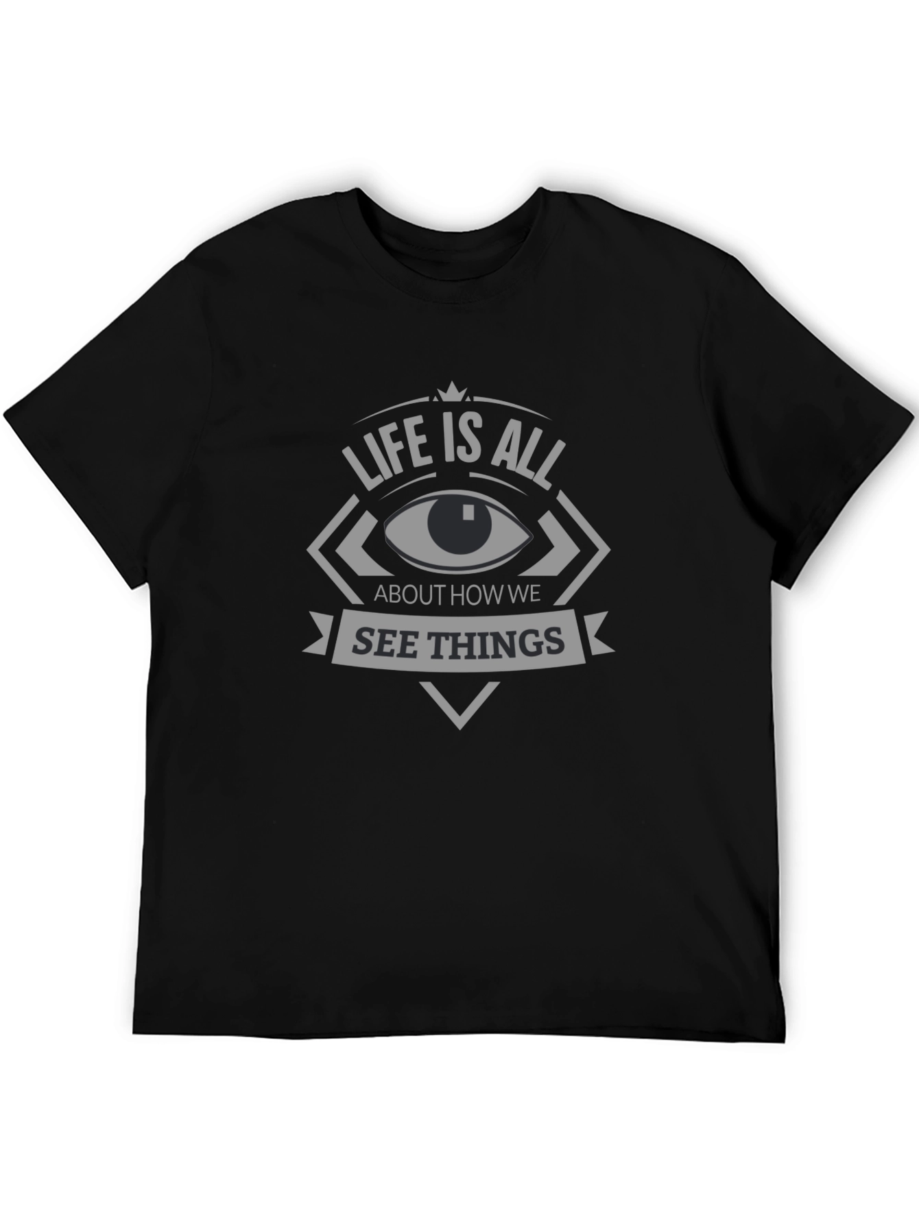 Life Is All About How We See Things T-Shirt