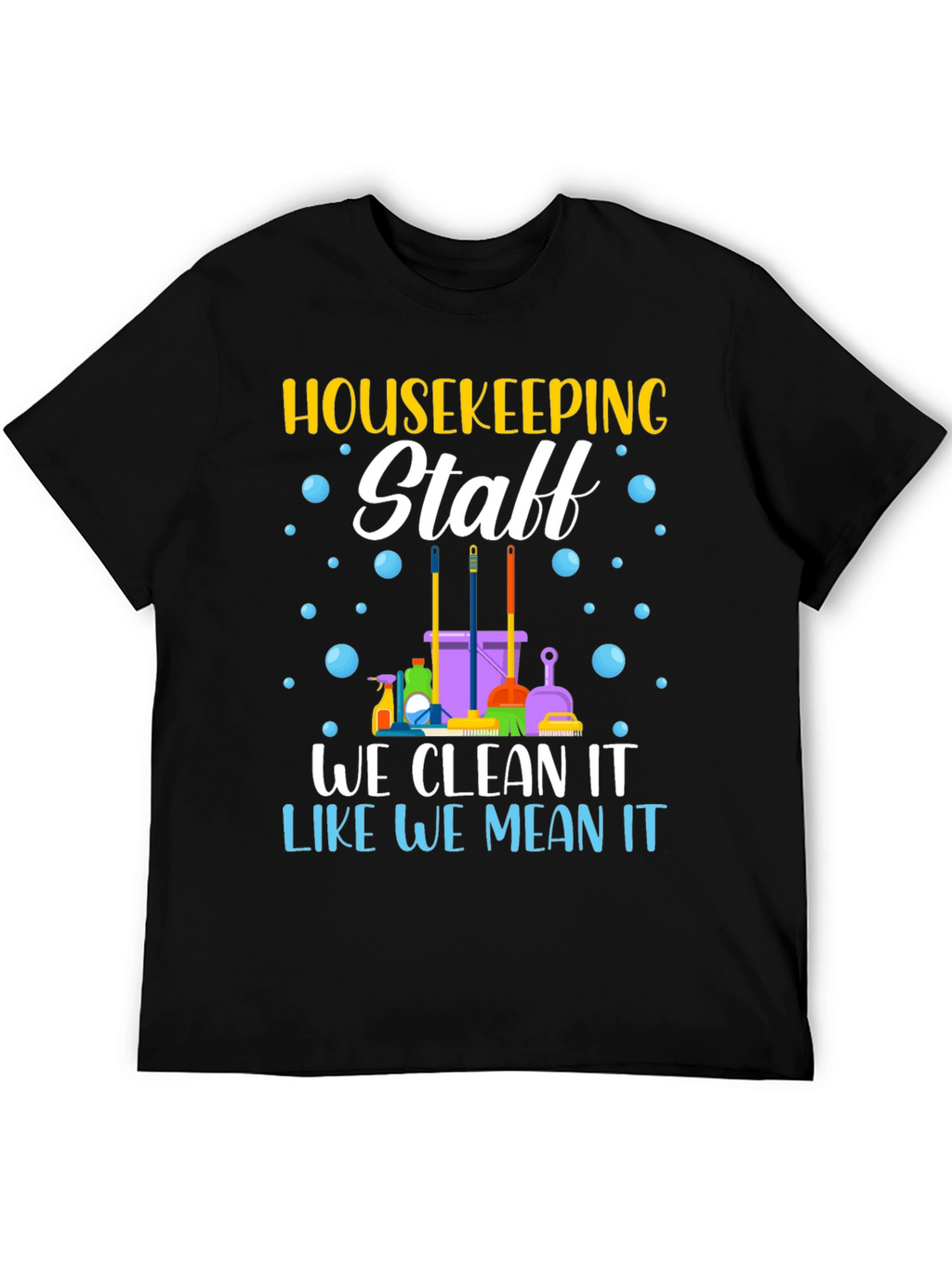 Housekeeping Staff T-Shirt - Cleaning Crew Apparel