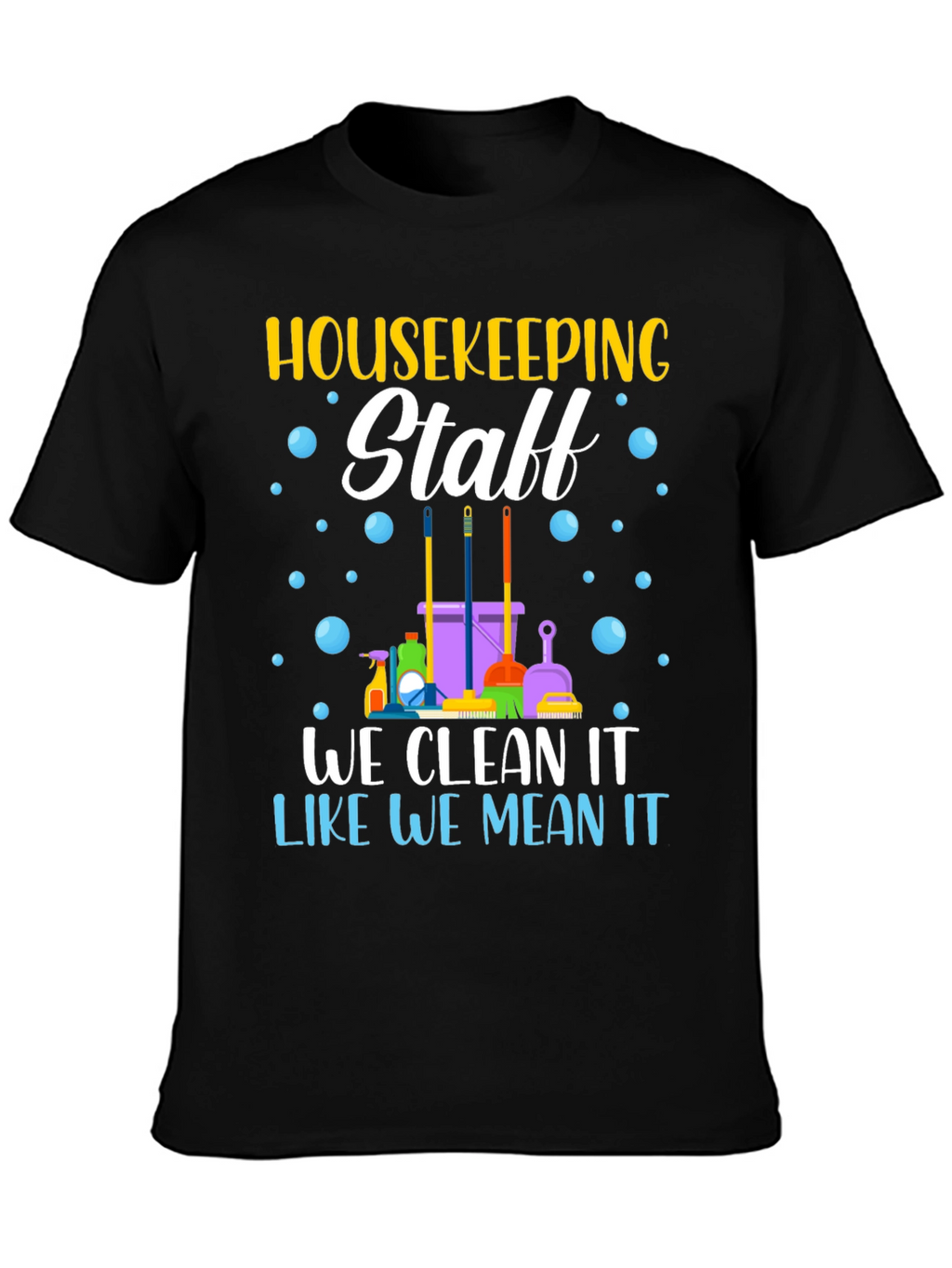 Housekeeping Staff T-Shirt - Cleaning Crew Apparel