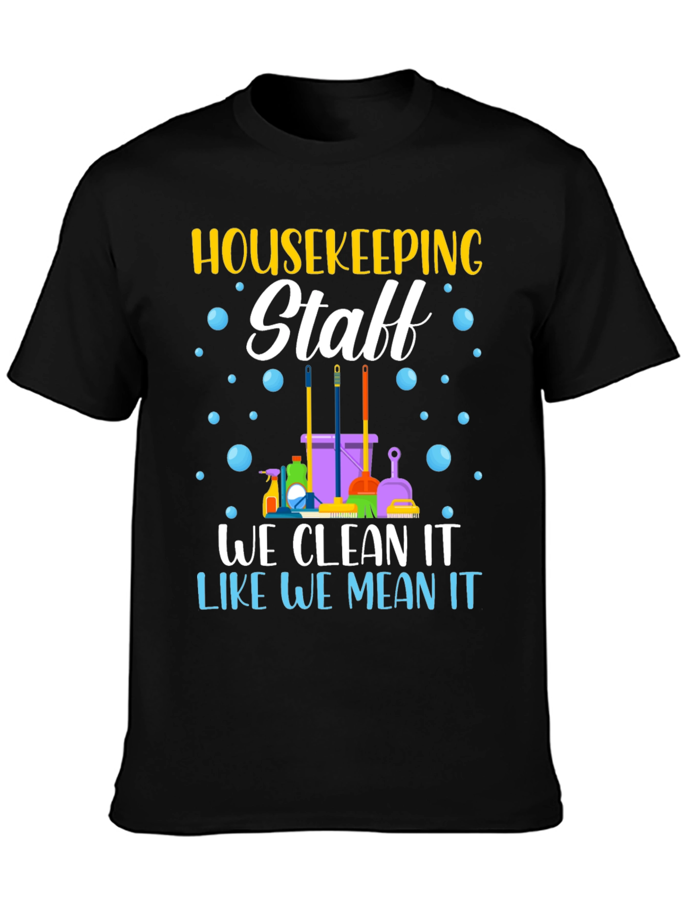 Housekeeping Staff T-Shirt - Cleaning Crew Apparel