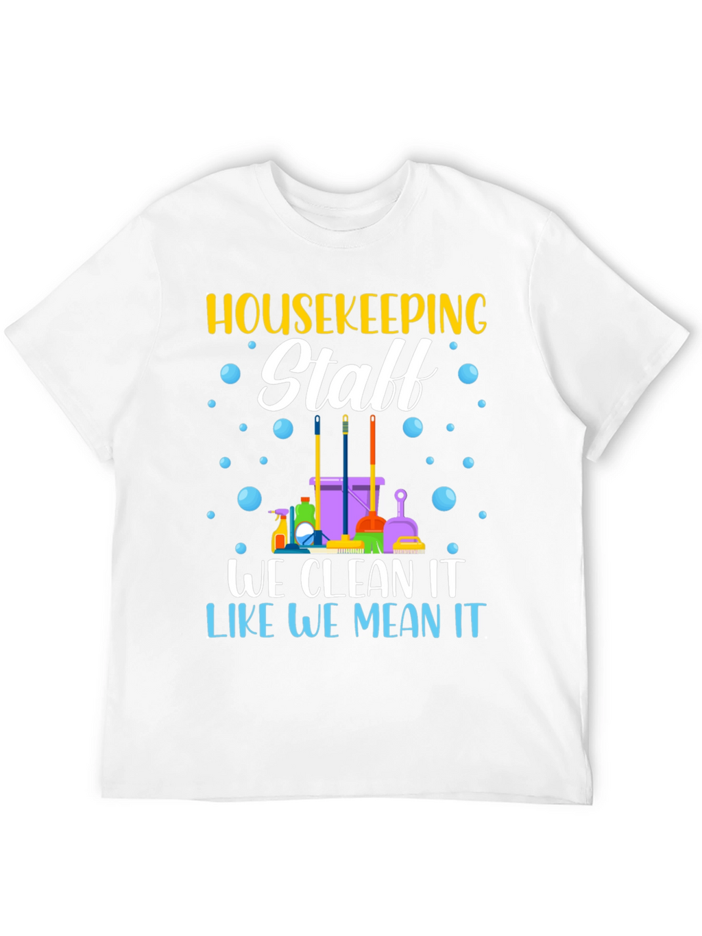 Housekeeping Staff T-Shirt - Cleaning Crew Apparel
