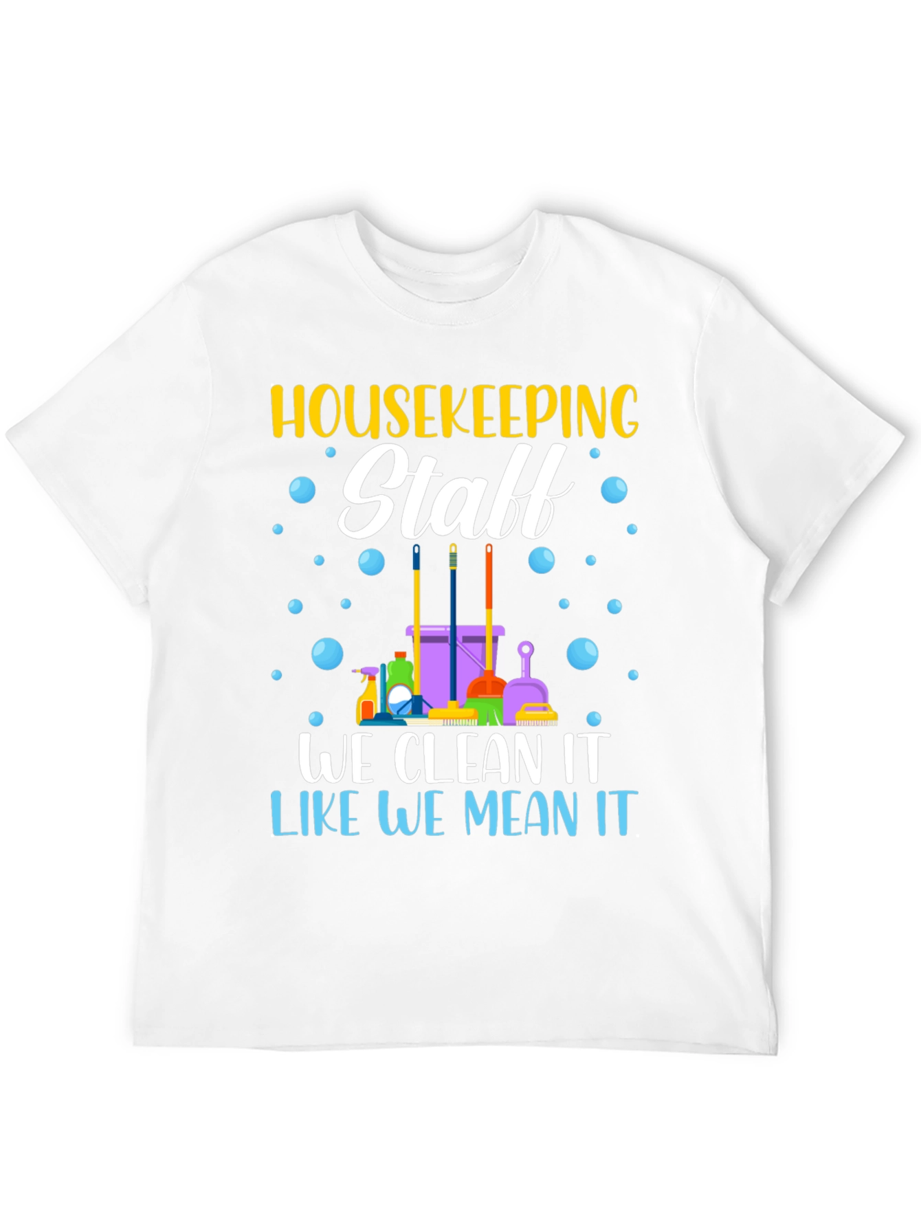 Housekeeping Staff T-Shirt - Cleaning Crew Apparel