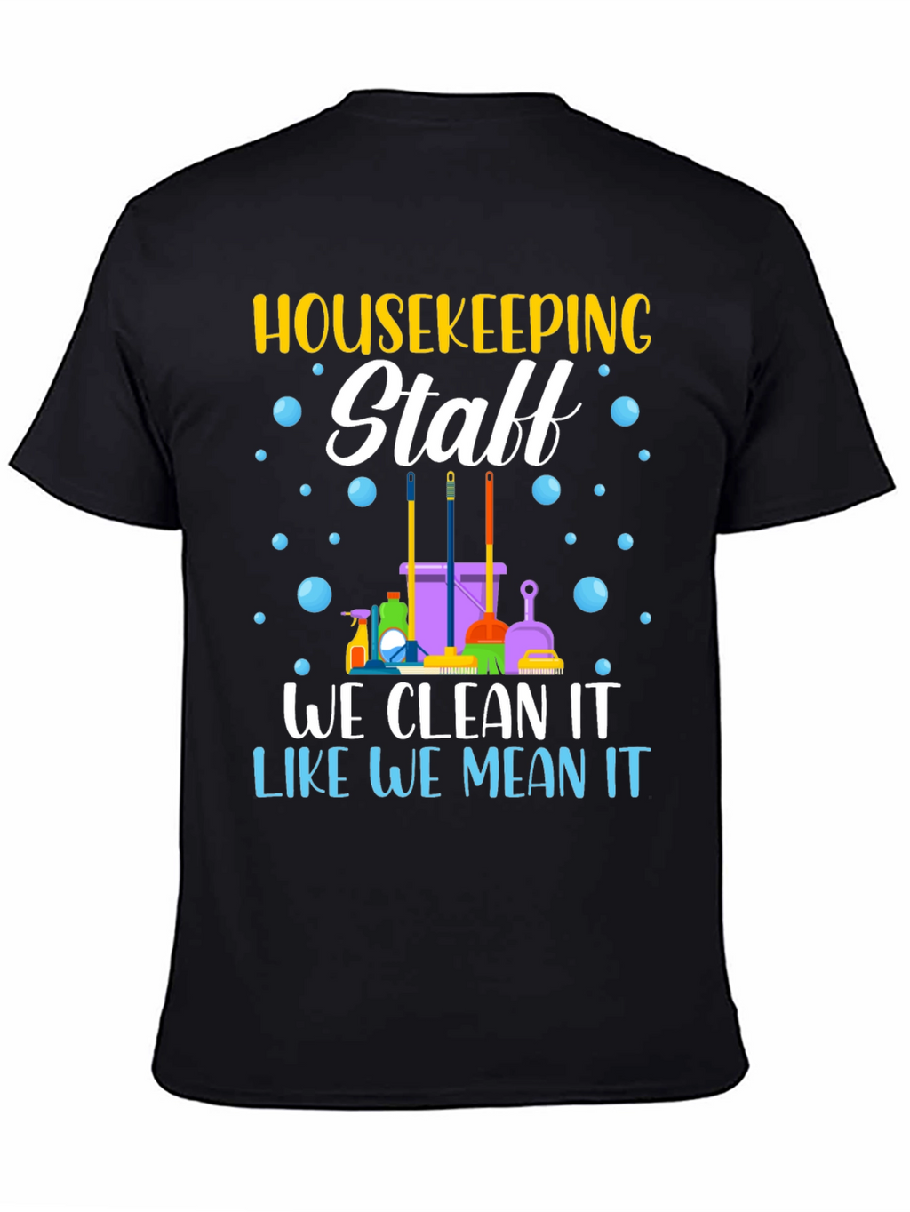 Housekeeping Staff T-Shirt - Cleaning Crew Apparel