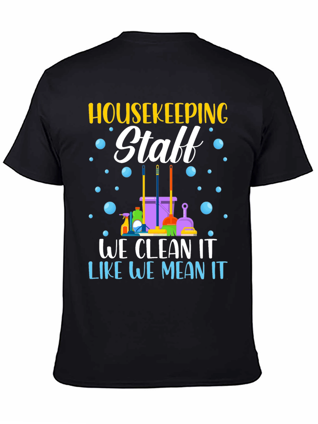Housekeeping Staff T-Shirt - Cleaning Crew Apparel