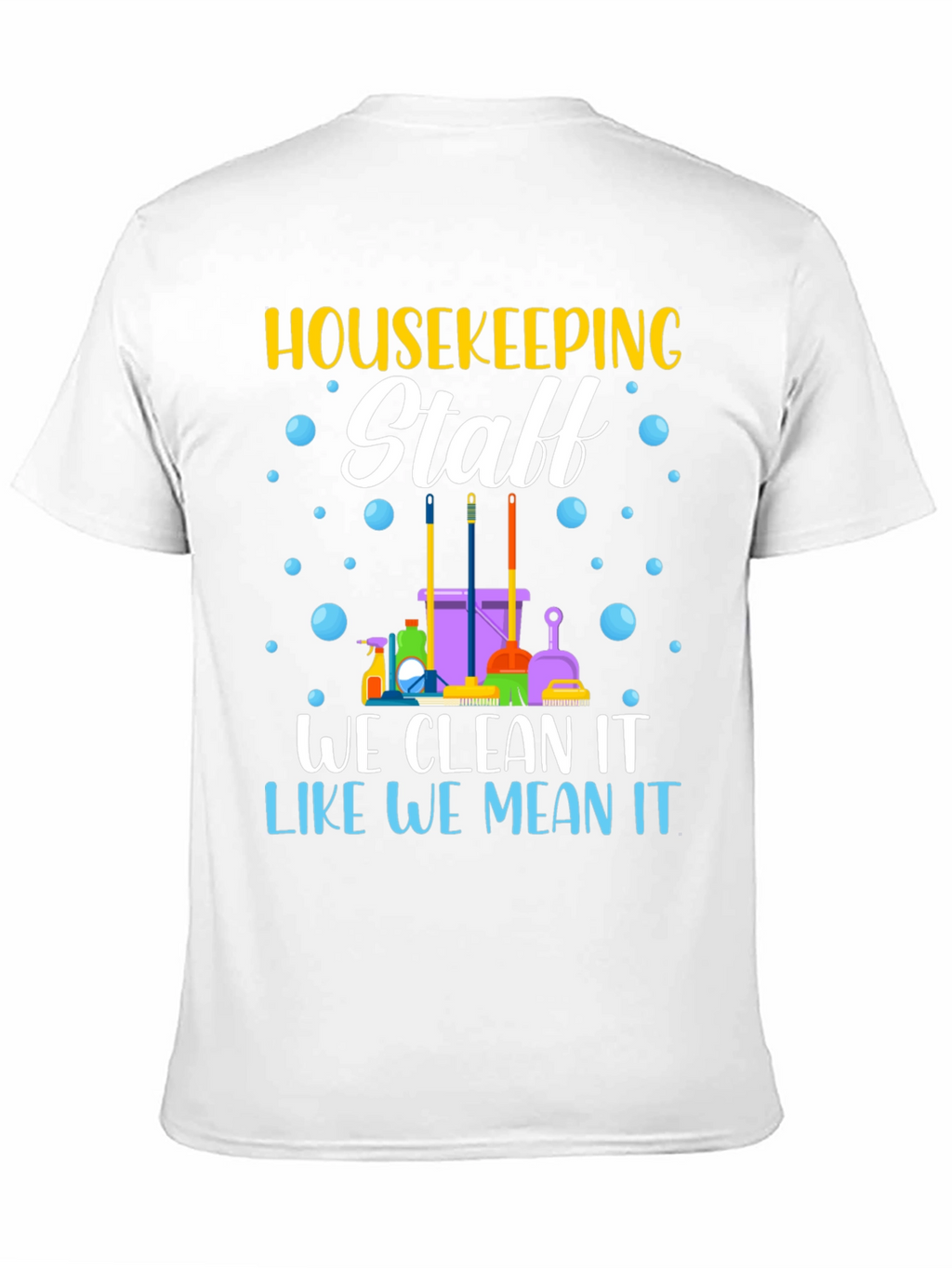 Housekeeping Staff T-Shirt - Cleaning Crew Apparel