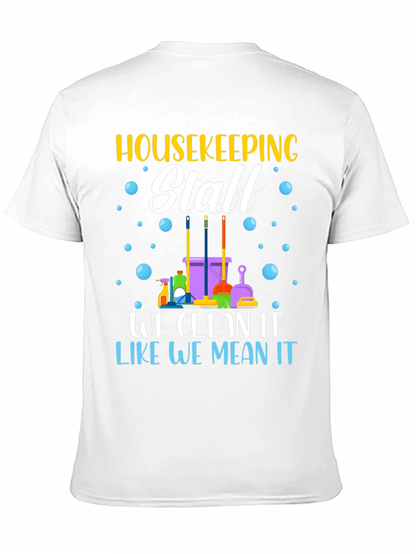 Housekeeping Staff T-Shirt - Cleaning Crew Apparel