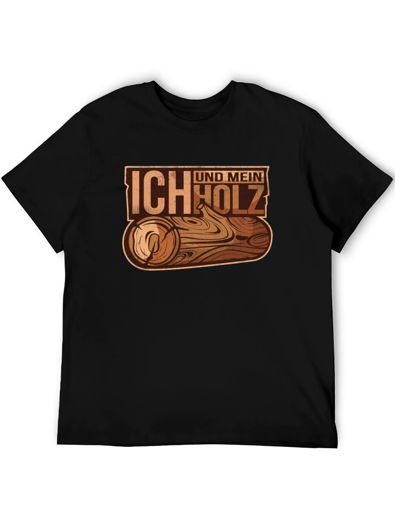 Ich Und Mein Holz T-Shirt - Wood Log Design
