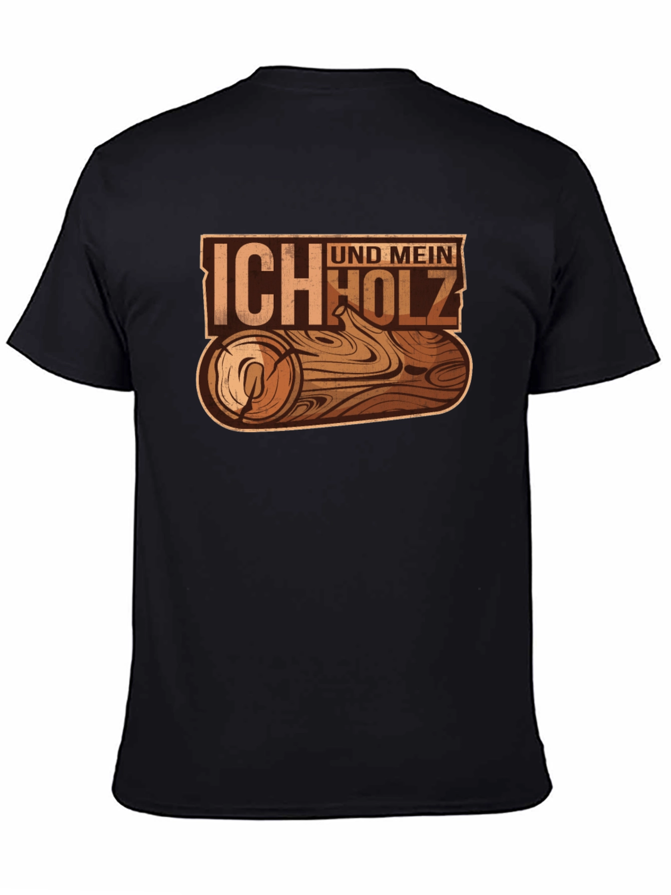 Ich Und Mein Holz T-Shirt - Wood Log Design