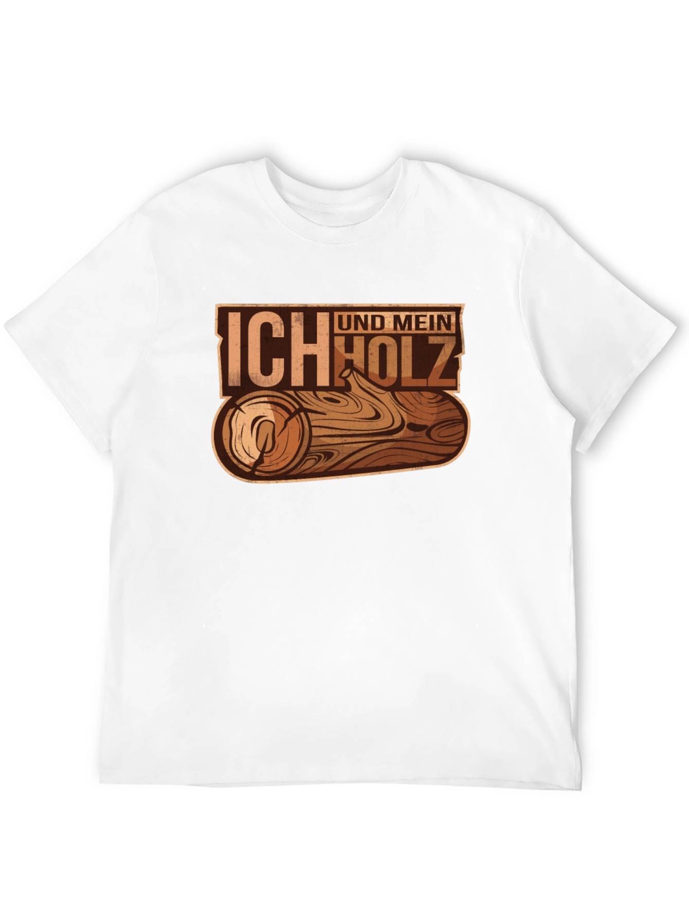 Ich Und Mein Holz T-Shirt - Wood Log Design