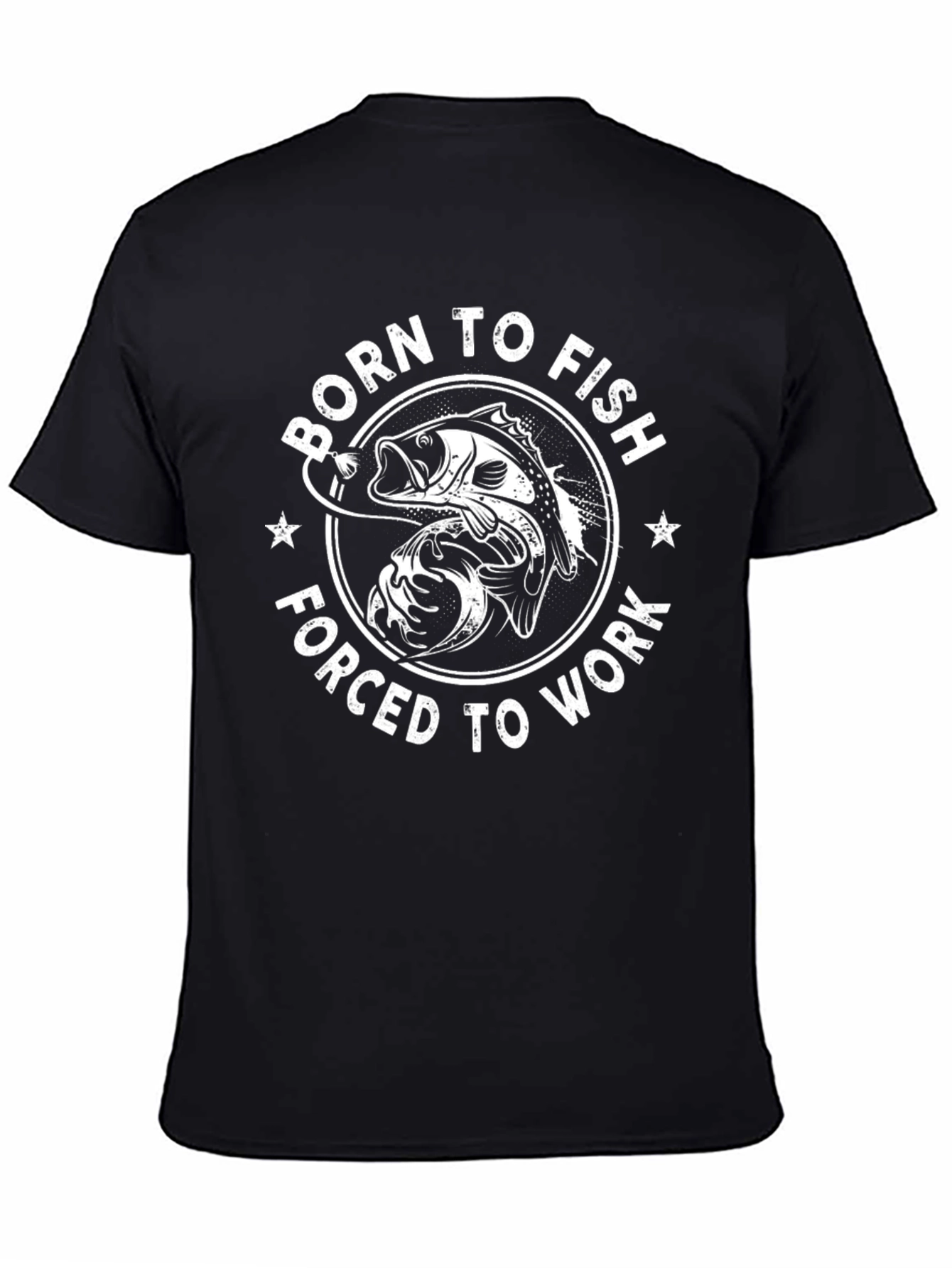Born to Fish T-Shirt Forced to Work Funny Tee