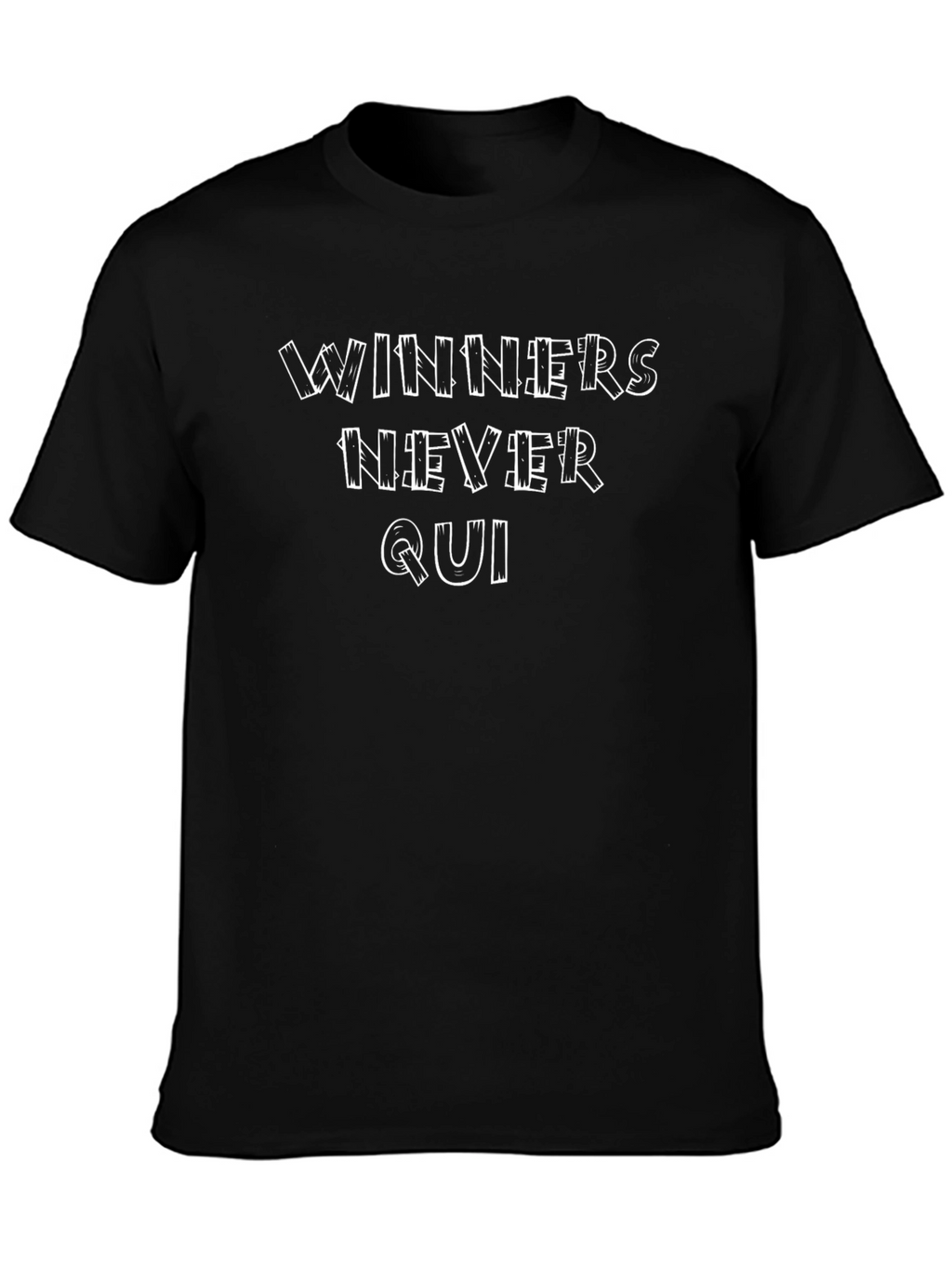 Winners Never Quit Black T-Shirt
