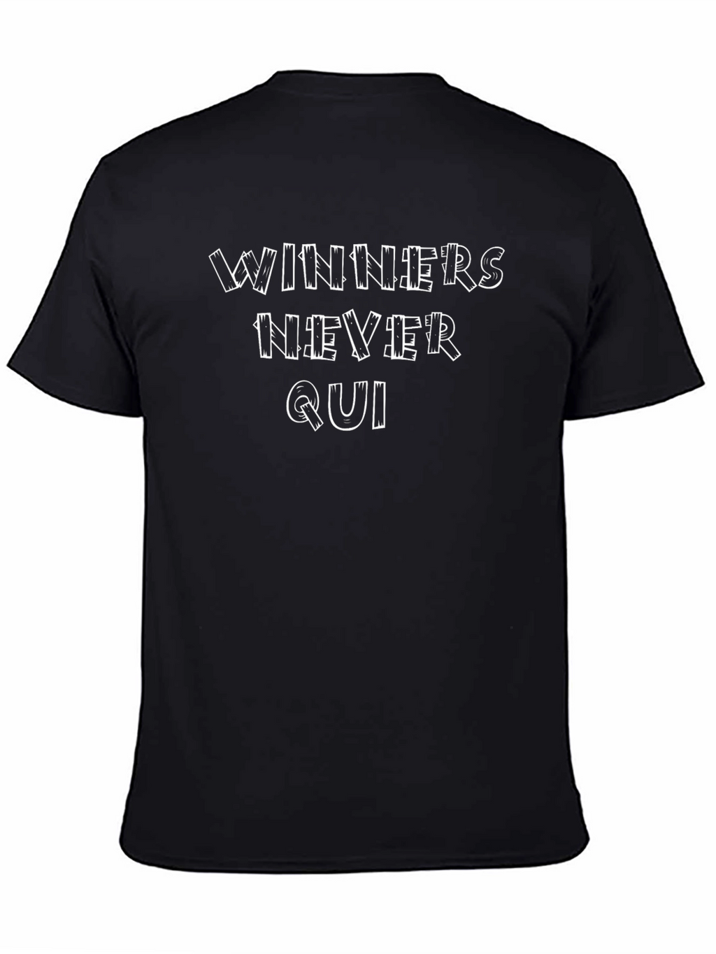Winners Never Quit Black T-Shirt