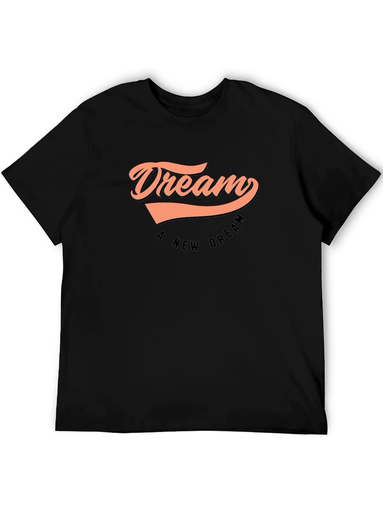 Dream a New Dream Black Graphic T-Shirt