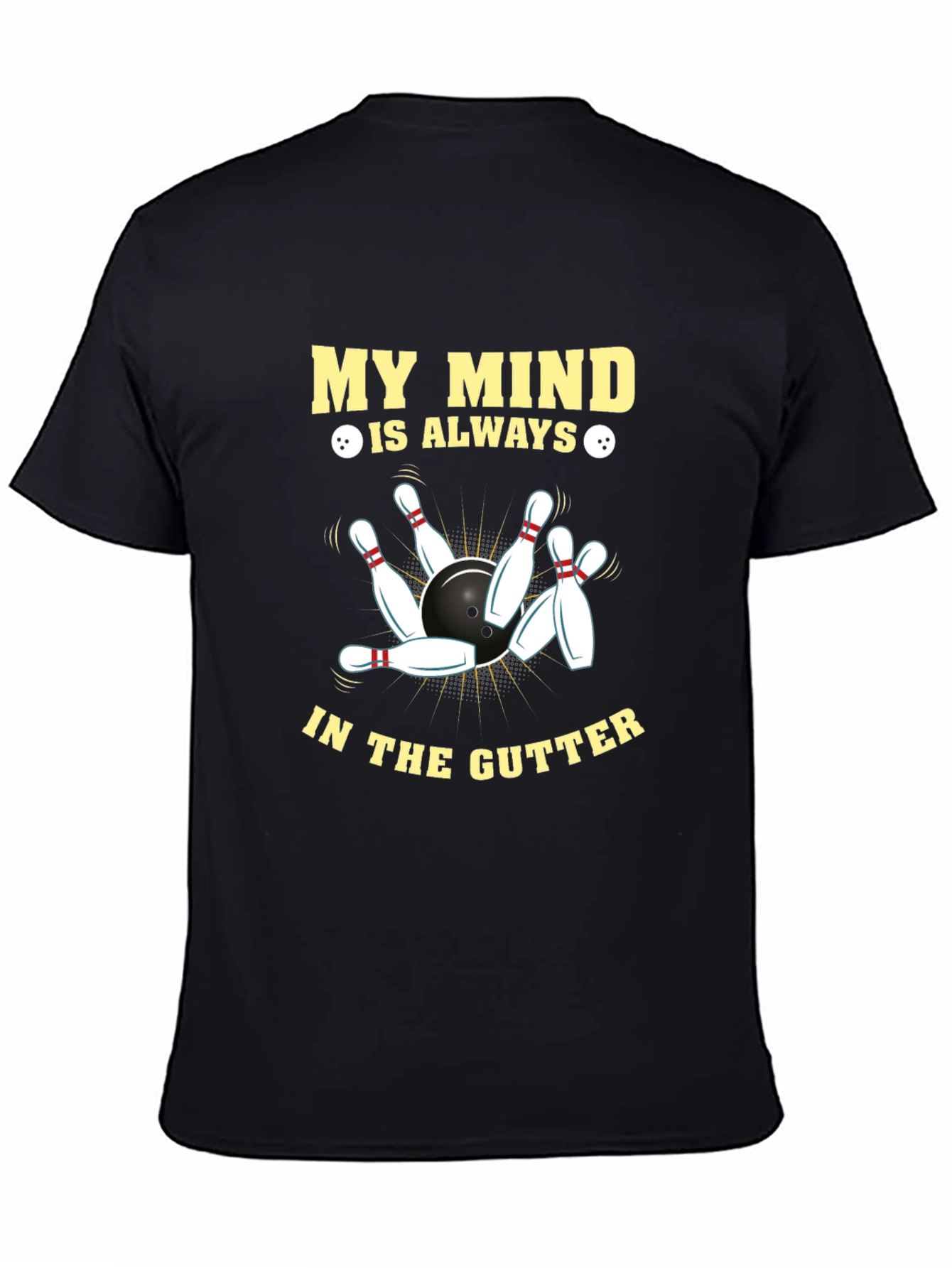Bowling T-Shirt - My Mind Is Always In The Gutter