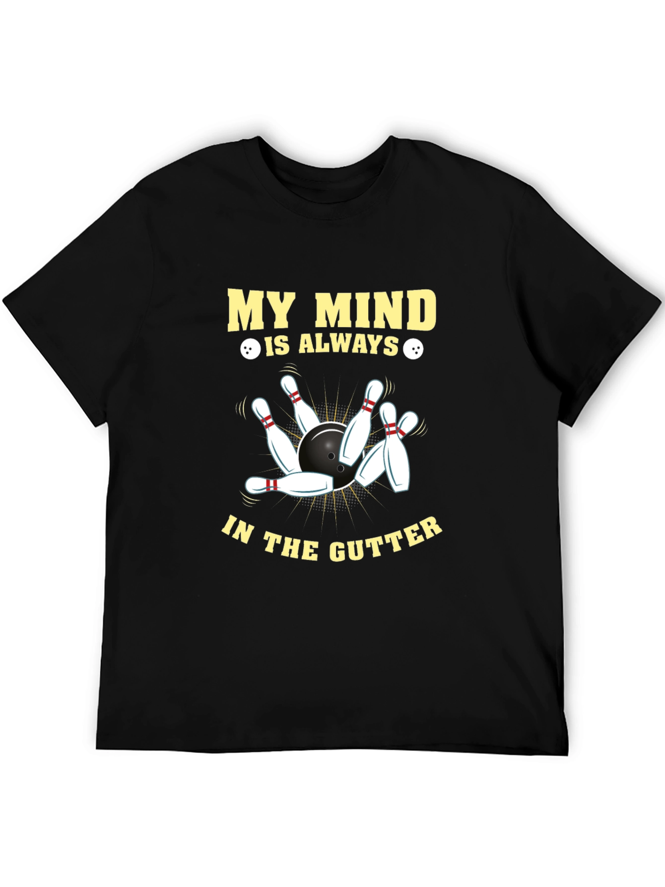 Bowling T-Shirt - My Mind Is Always In The Gutter