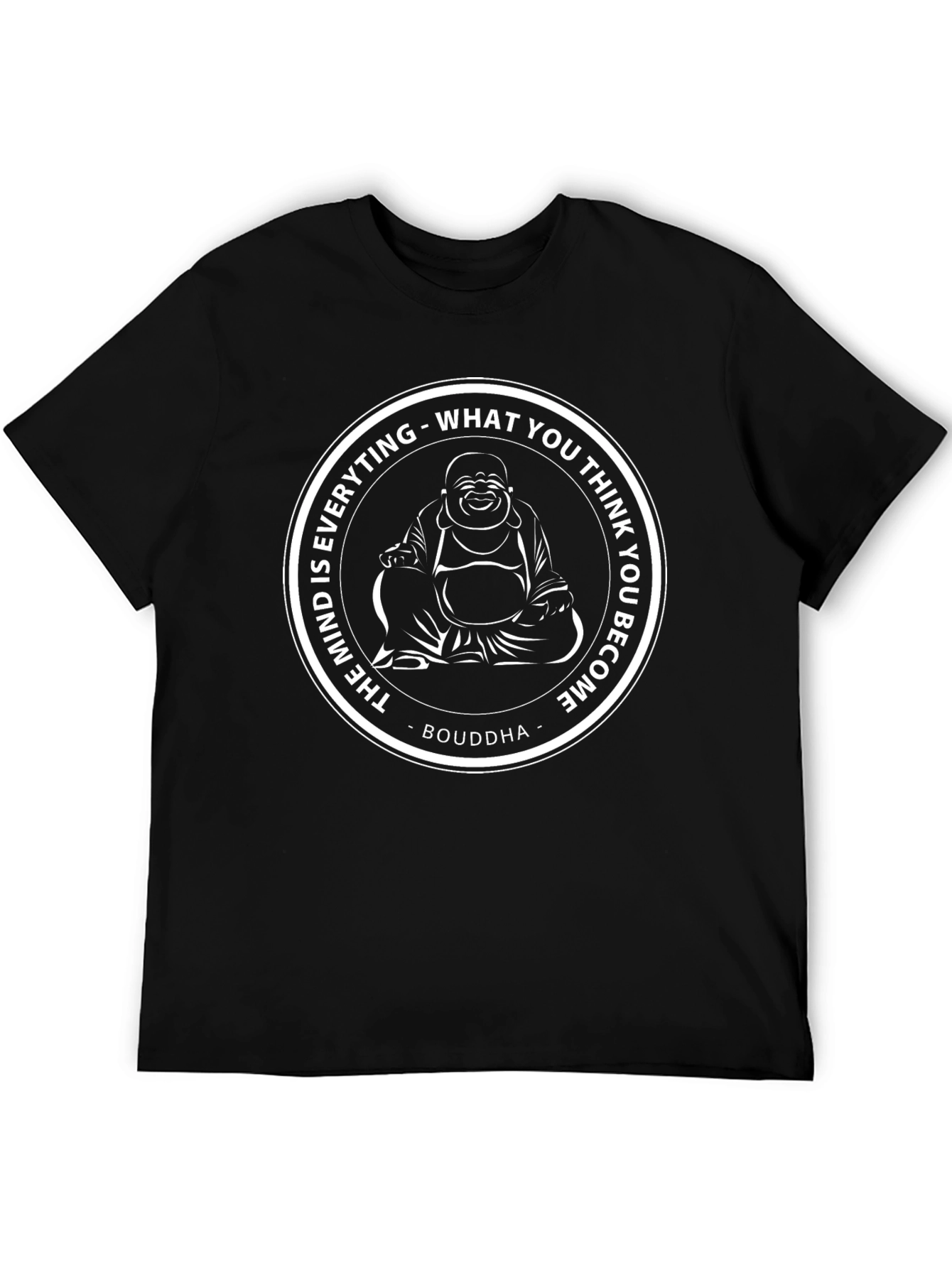Buddha Mind T-Shirt - What You Think You Become - Black