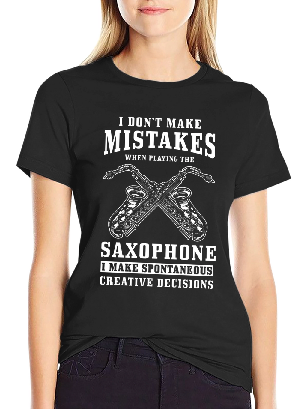 Saxophone Player T-Shirt - I Dont Make Mistakes