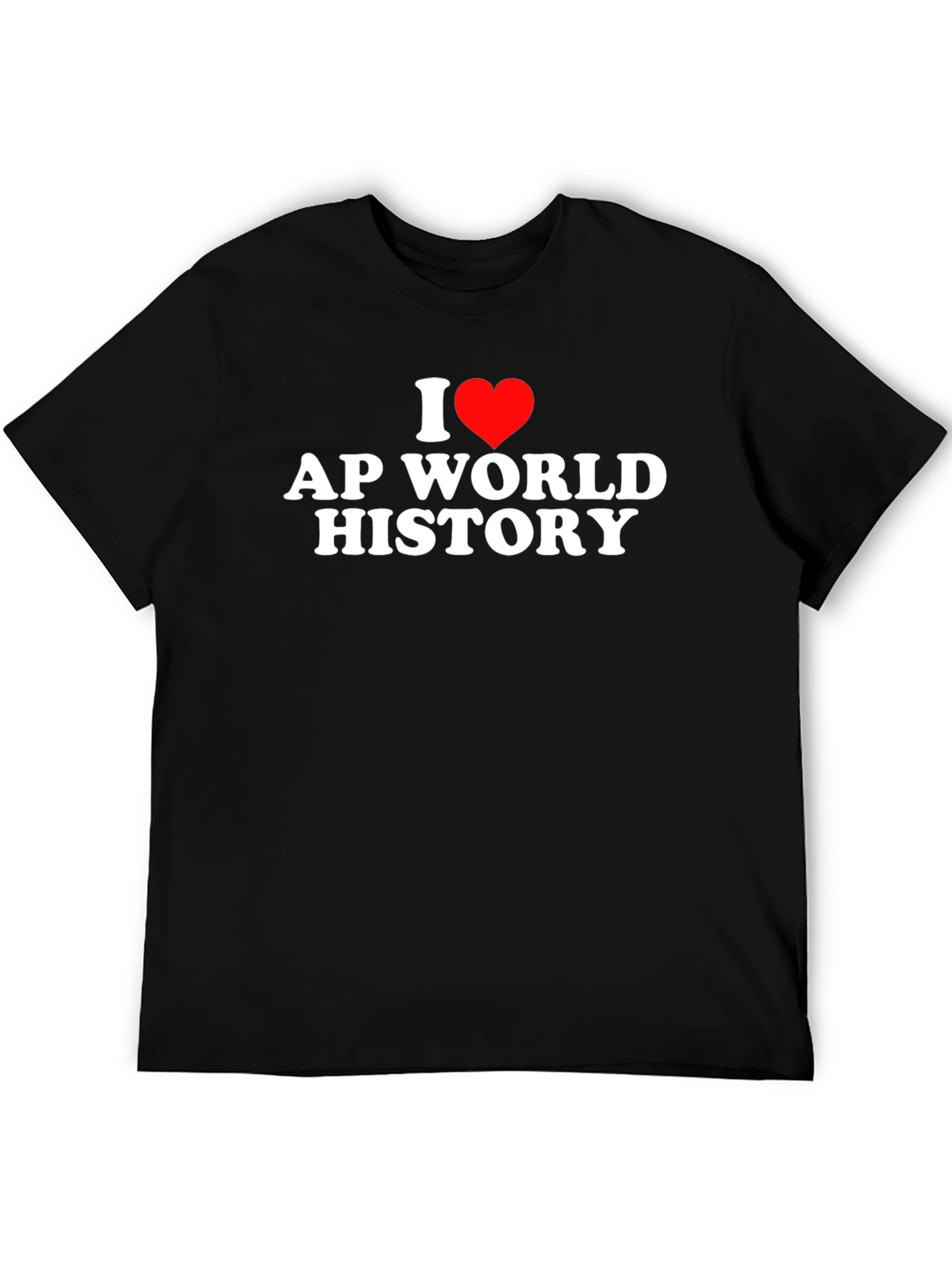 I Love AP World History Tee - Black