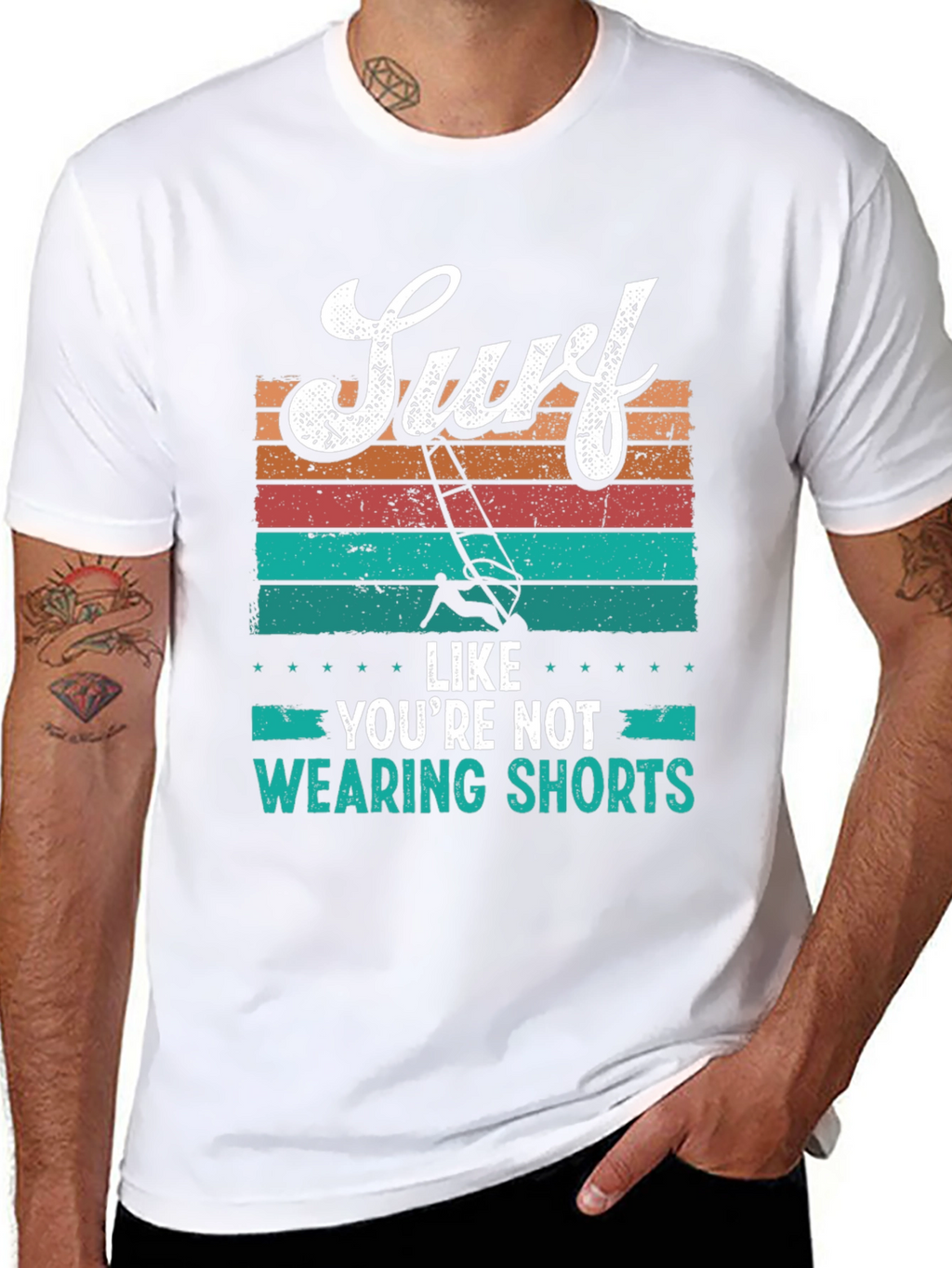 Surf Like Youre Not Wearing Shorts T-Shirt