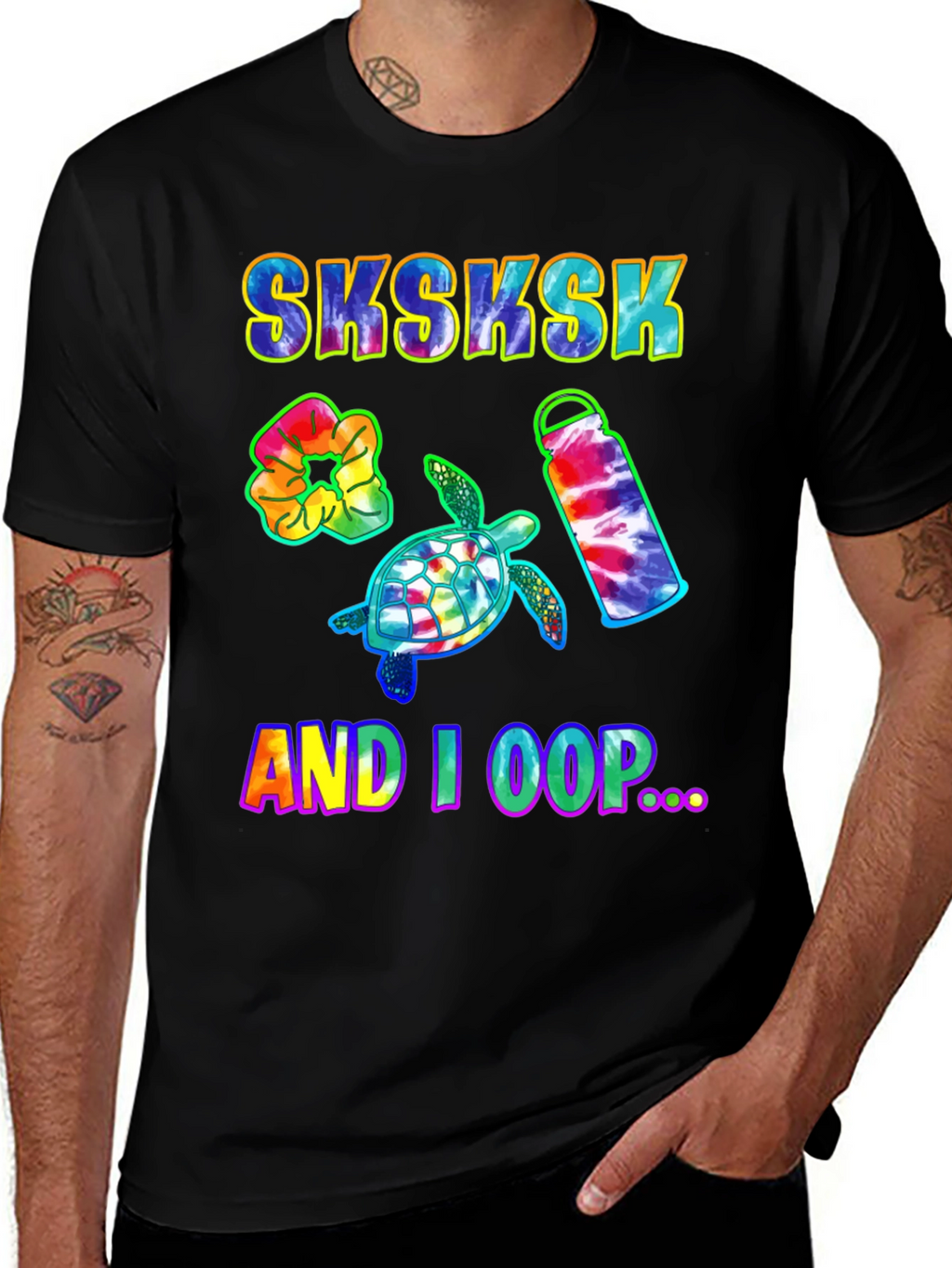 Sksksk And I Oop Turtle Tie Dye T-Shirt