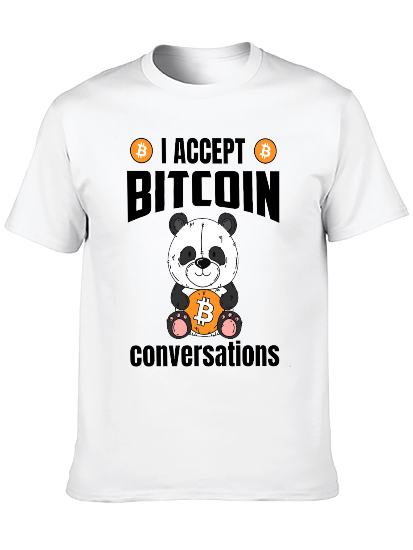 Bitcoin Panda T-Shirt - I Accept Bitcoin Conversations