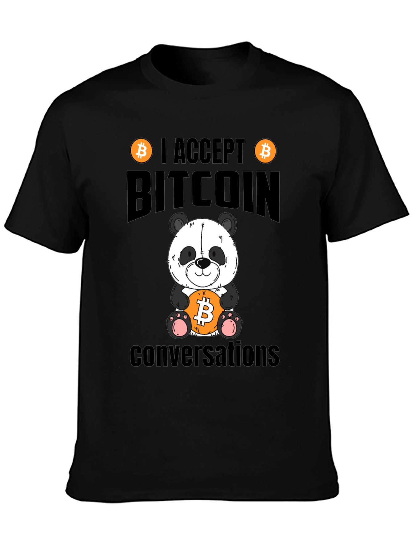 Bitcoin Panda T-Shirt - I Accept Bitcoin Conversations