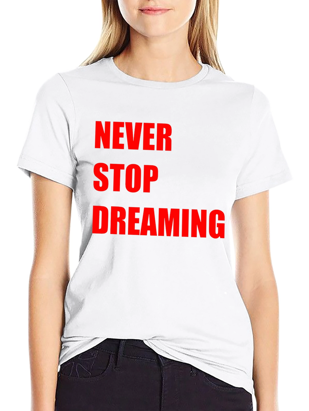Never Stop Dreaming Black T-Shirt