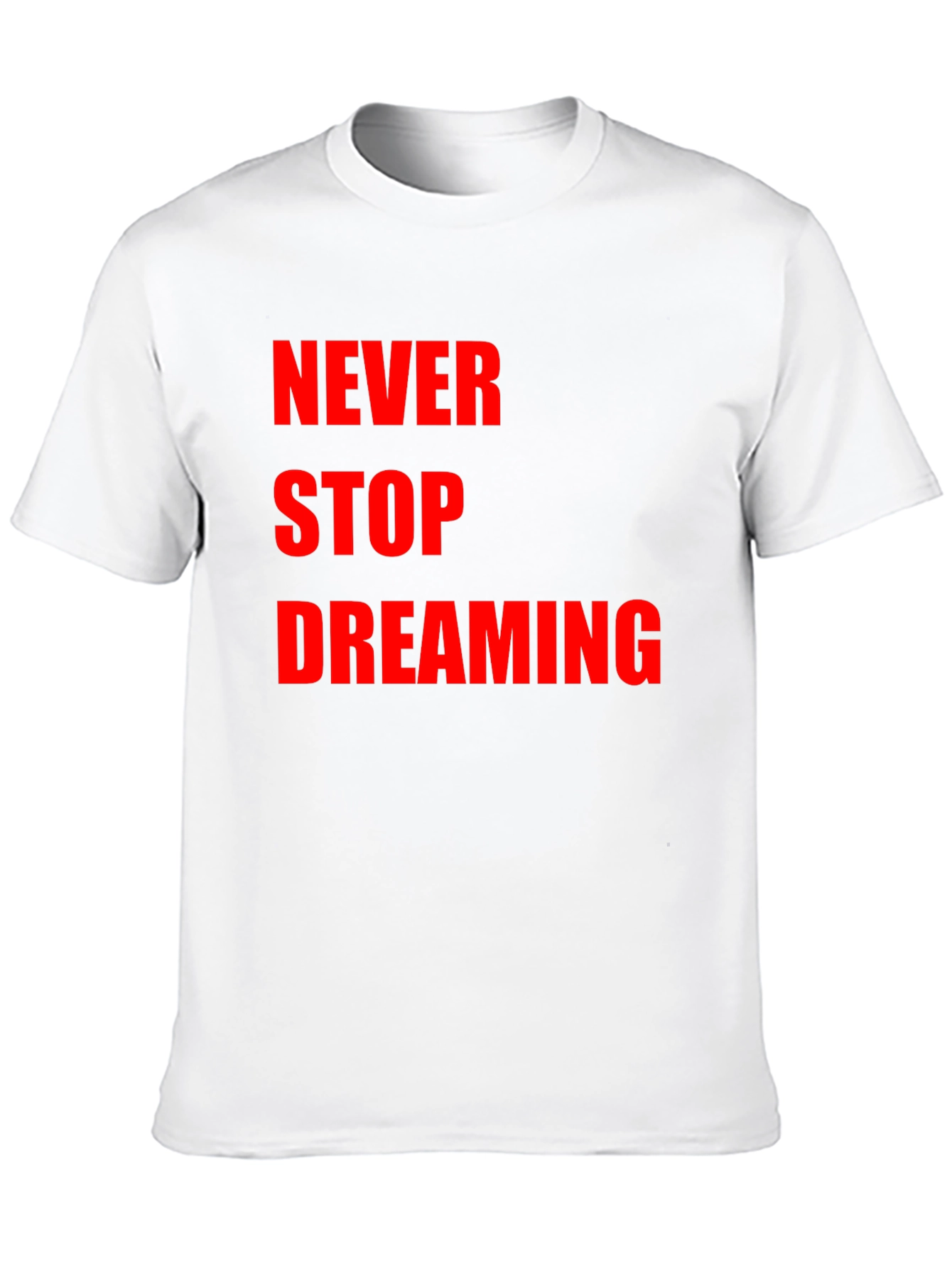 Never Stop Dreaming Black T-Shirt