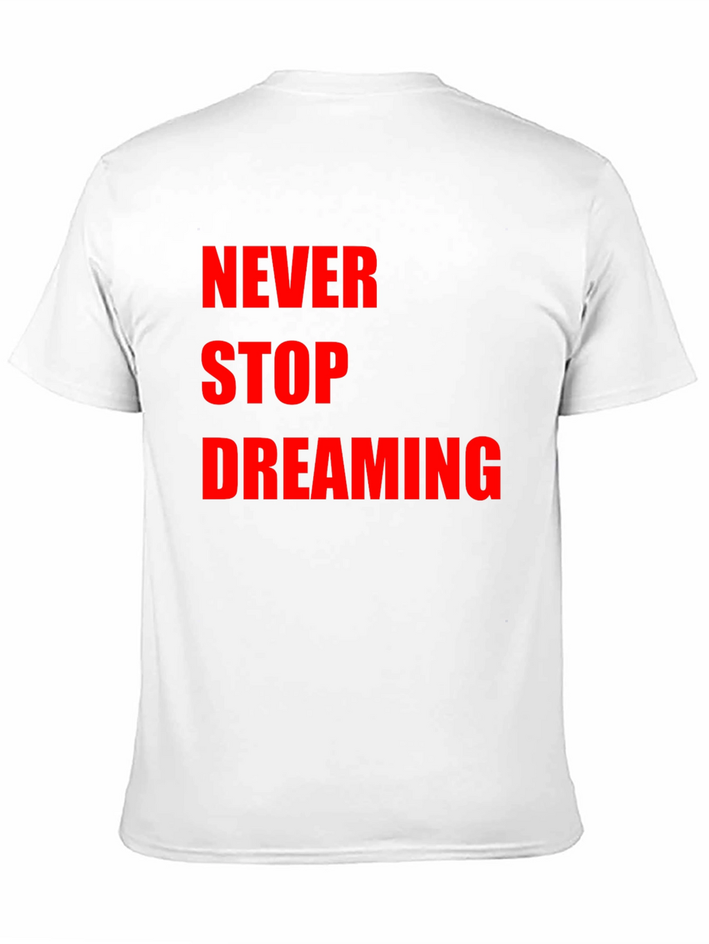 Never Stop Dreaming Black T-Shirt