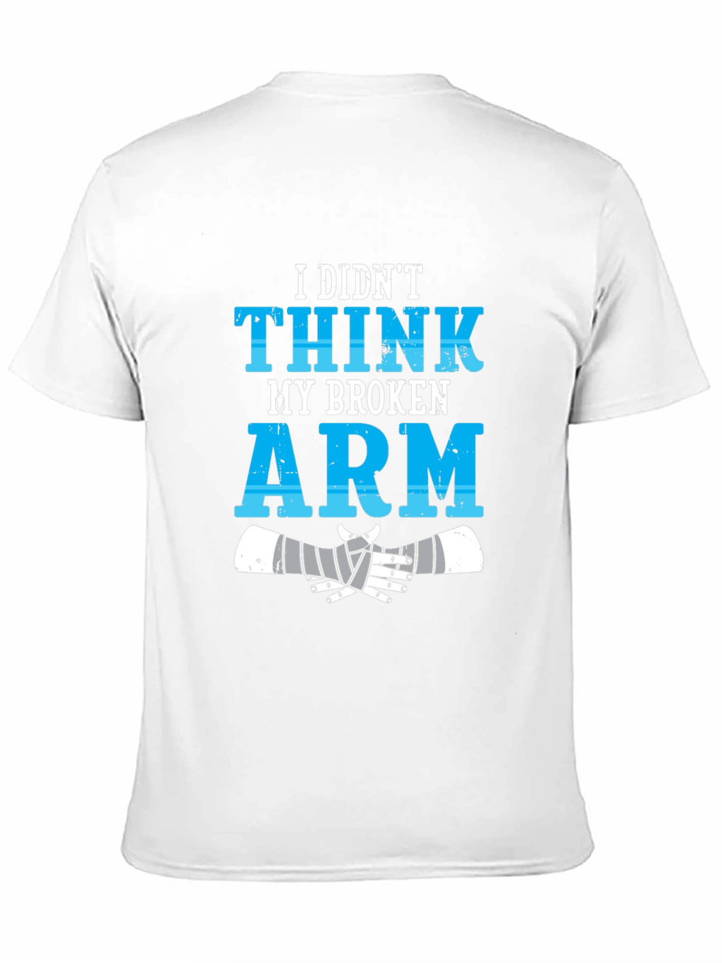 Funny Broken Arm Injury T-Shirt